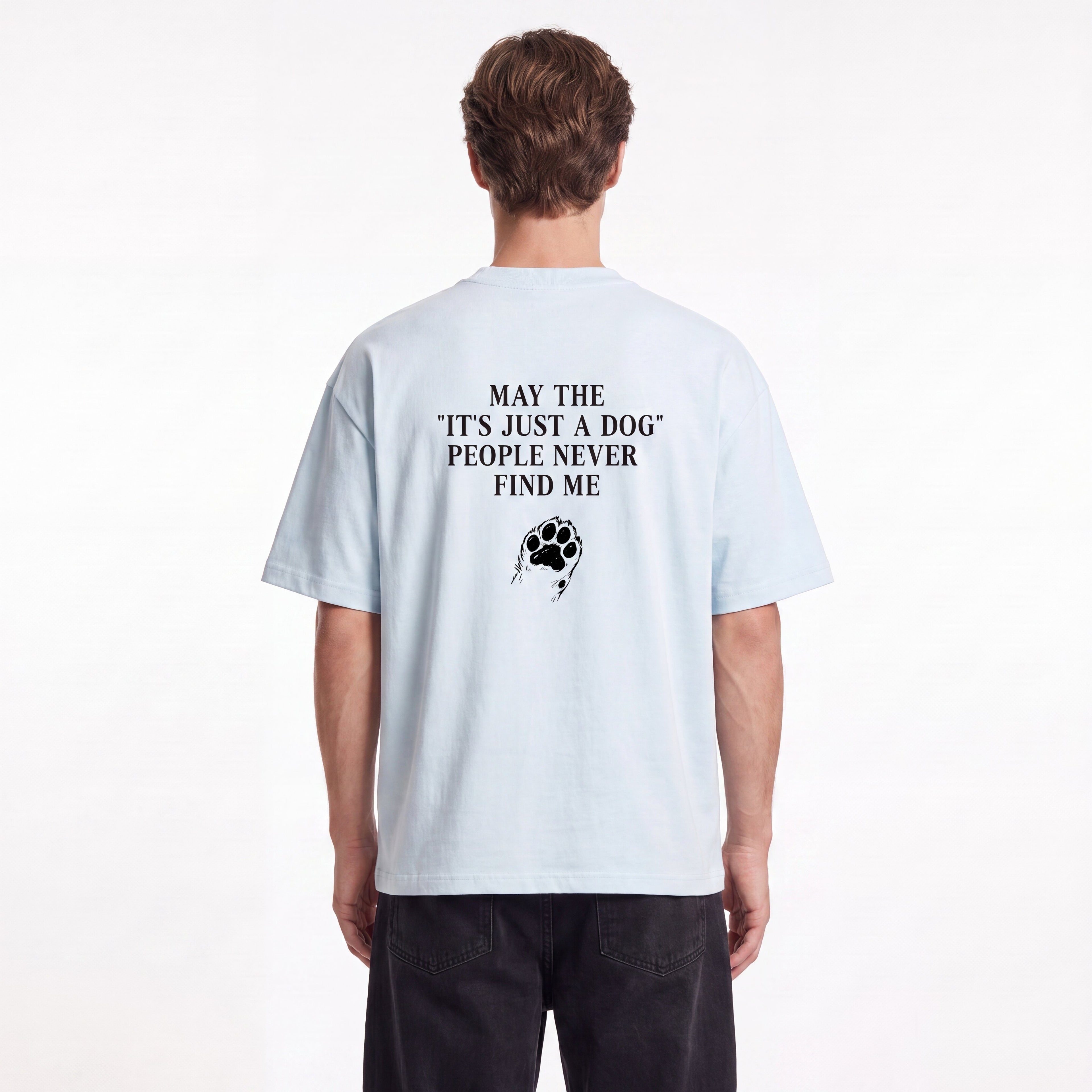"Its Just A Dog" People Oversized T-Shirt