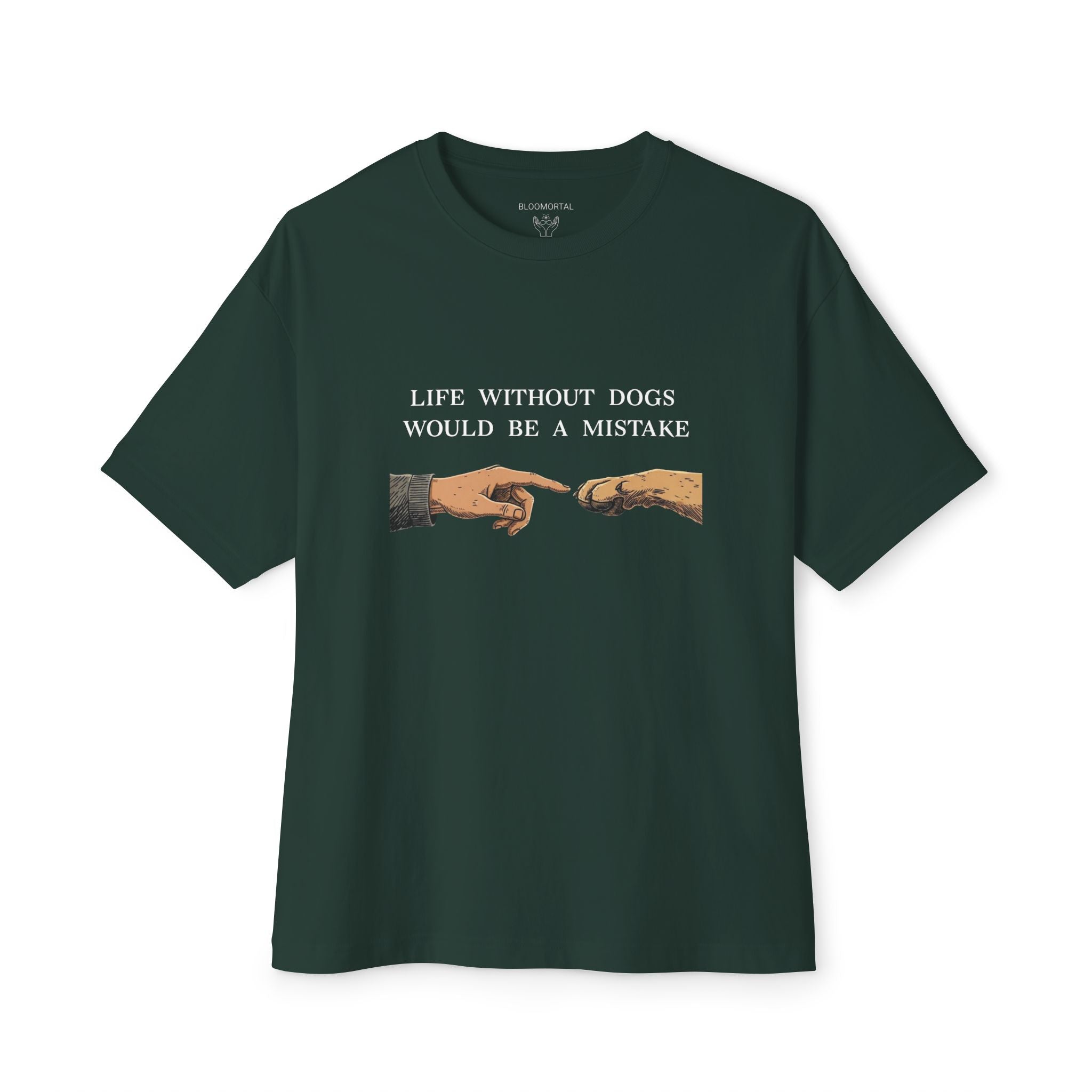 Life Without Dogs Would Be a Mistake Unisex Oversized T-Shirt