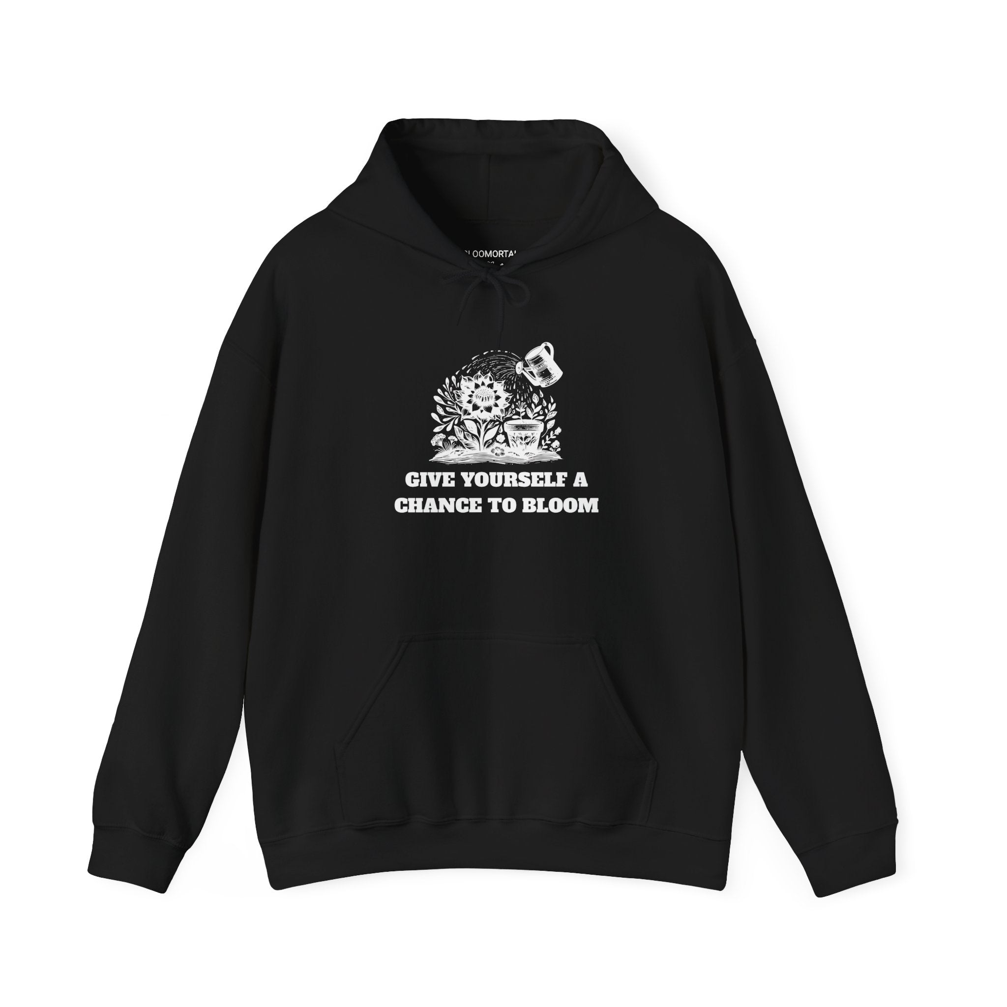 Give Yourself a Chance to Bloom Unisex Hoodie