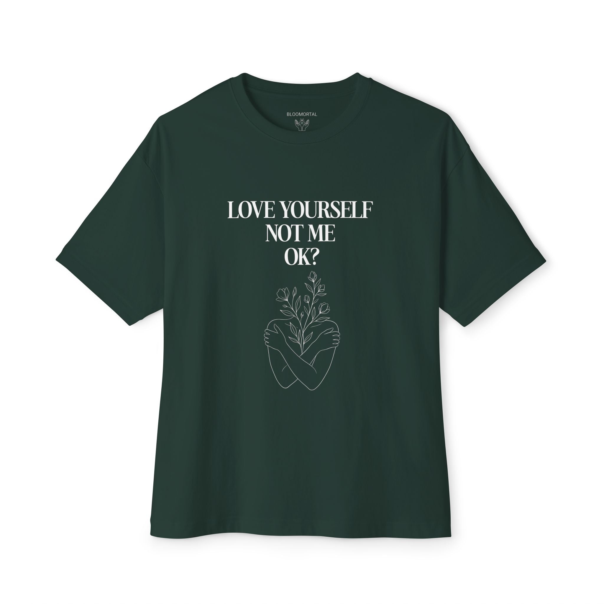 Love yourself not me OK? Unisex Oversized T-Shirt