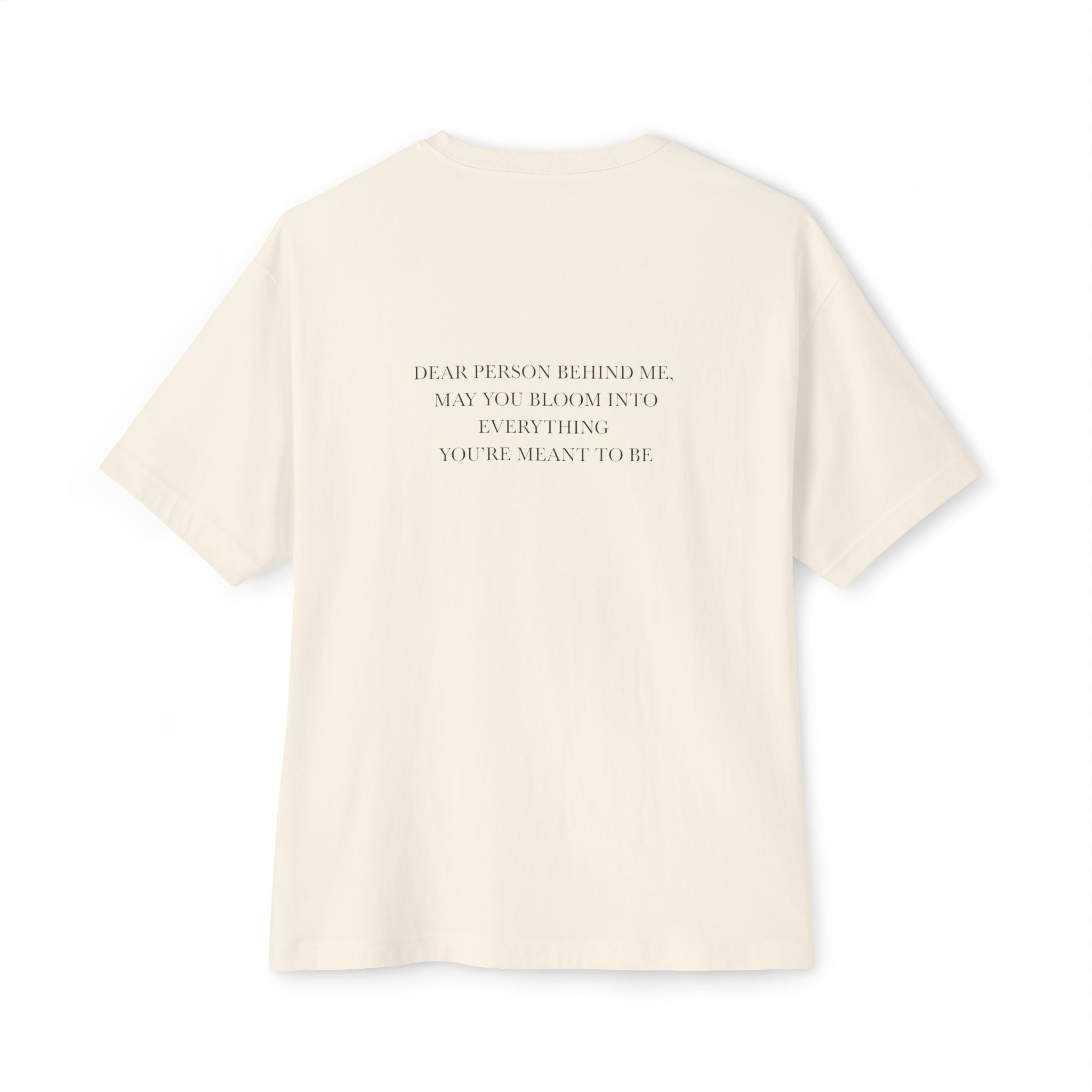 Dear Person Behind Me Unisex Oversized T-Shirt
