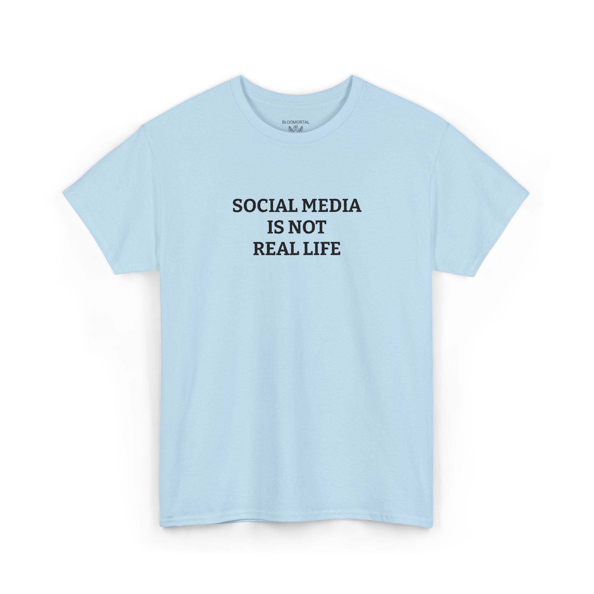 Social Media Is Not Real Life Unisex T-Shirt
