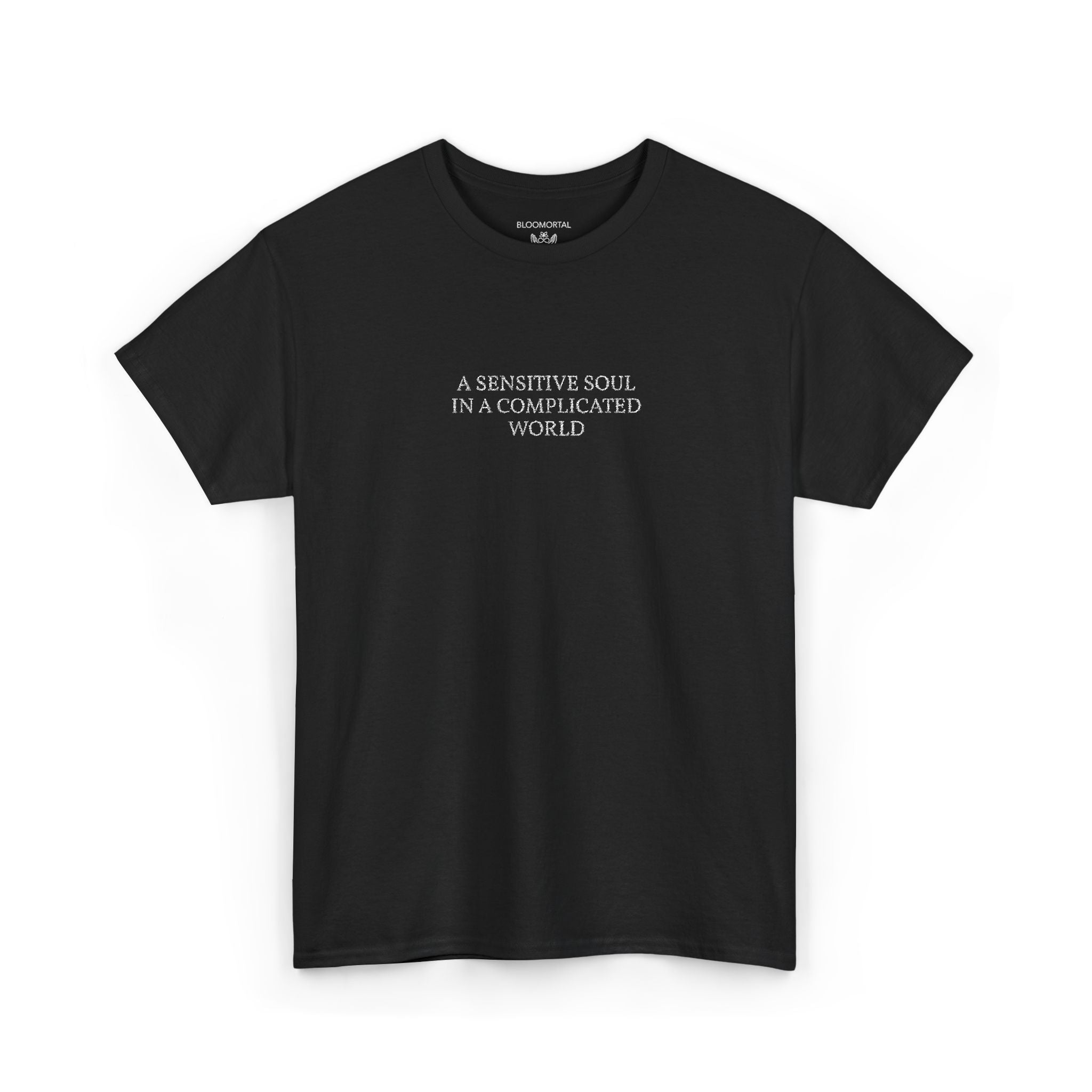 A Sensitive Soul In A Complicated World Unisex T- Shirt