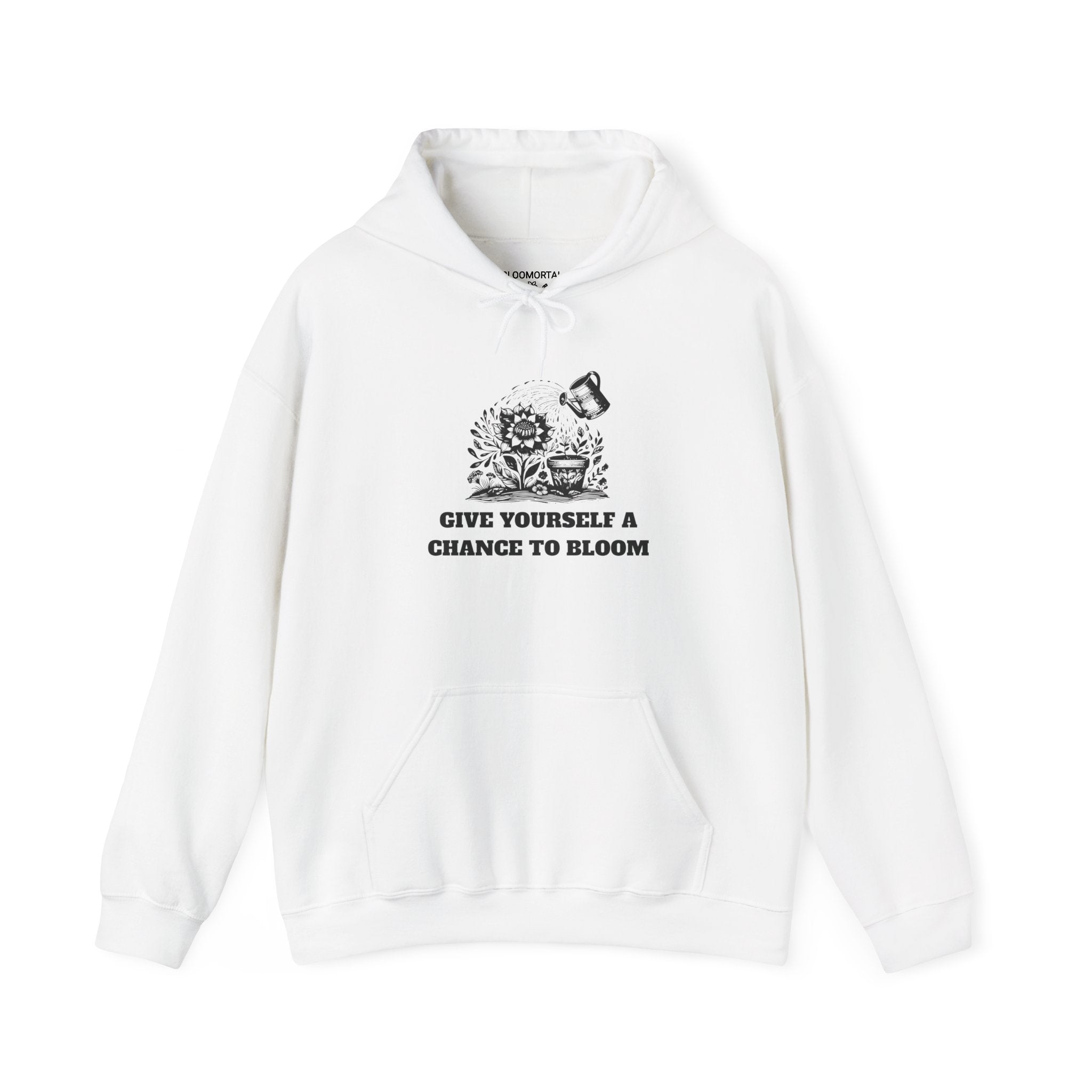 Give Yourself a Chance to Bloom Unisex Hoodie