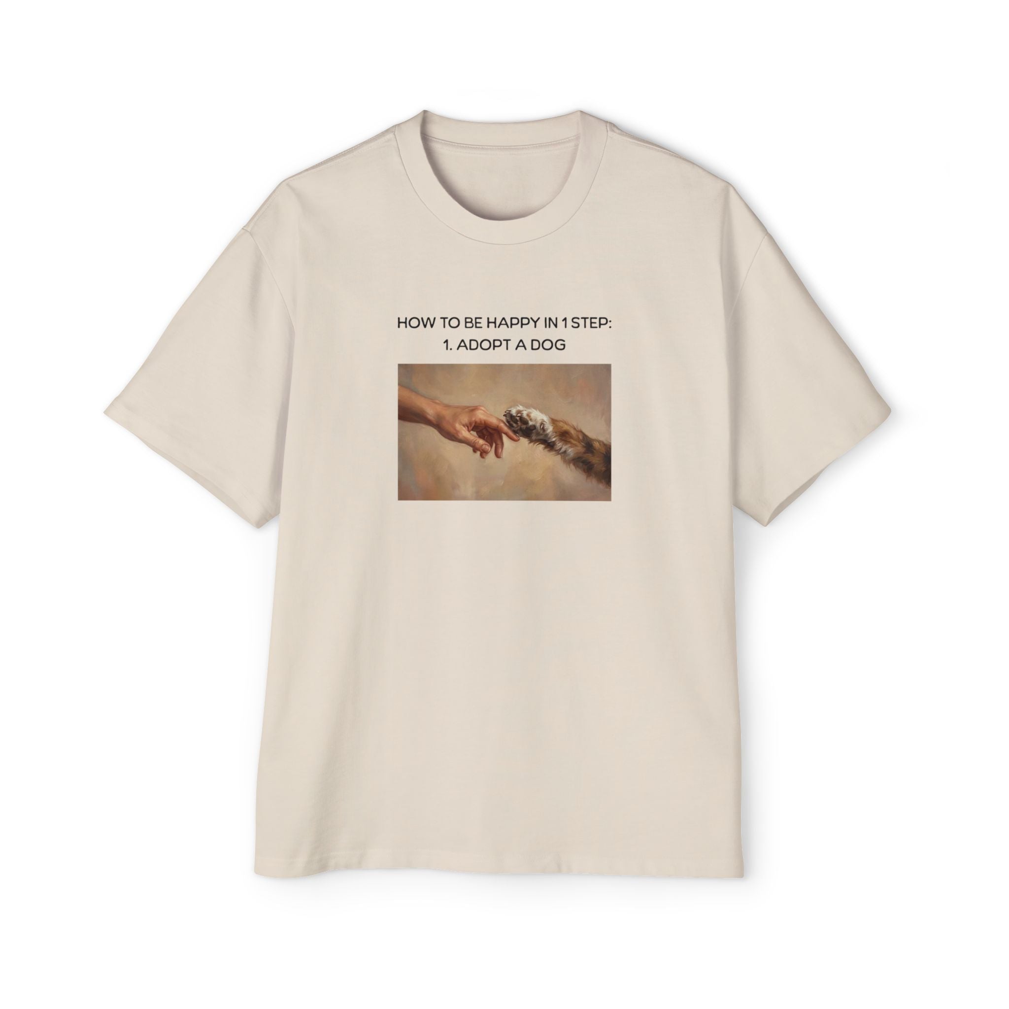 How to Be Happy In 1 Step Unisex Oversized T-Shirt
