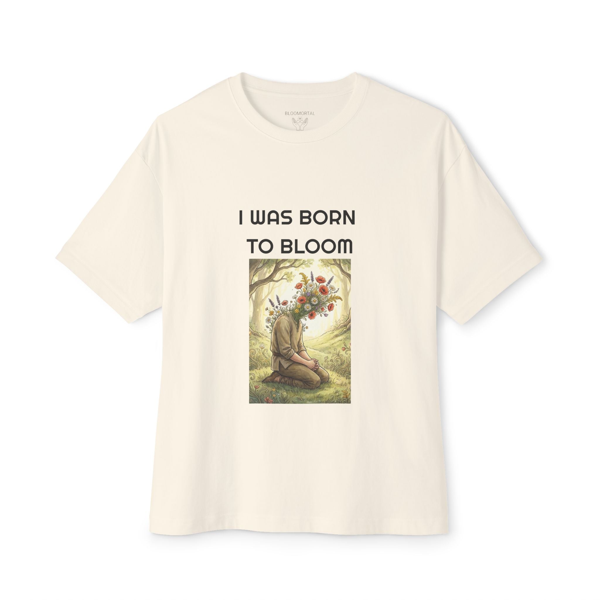 I Was Born to Bloom Unisex Oversized T-Shirt