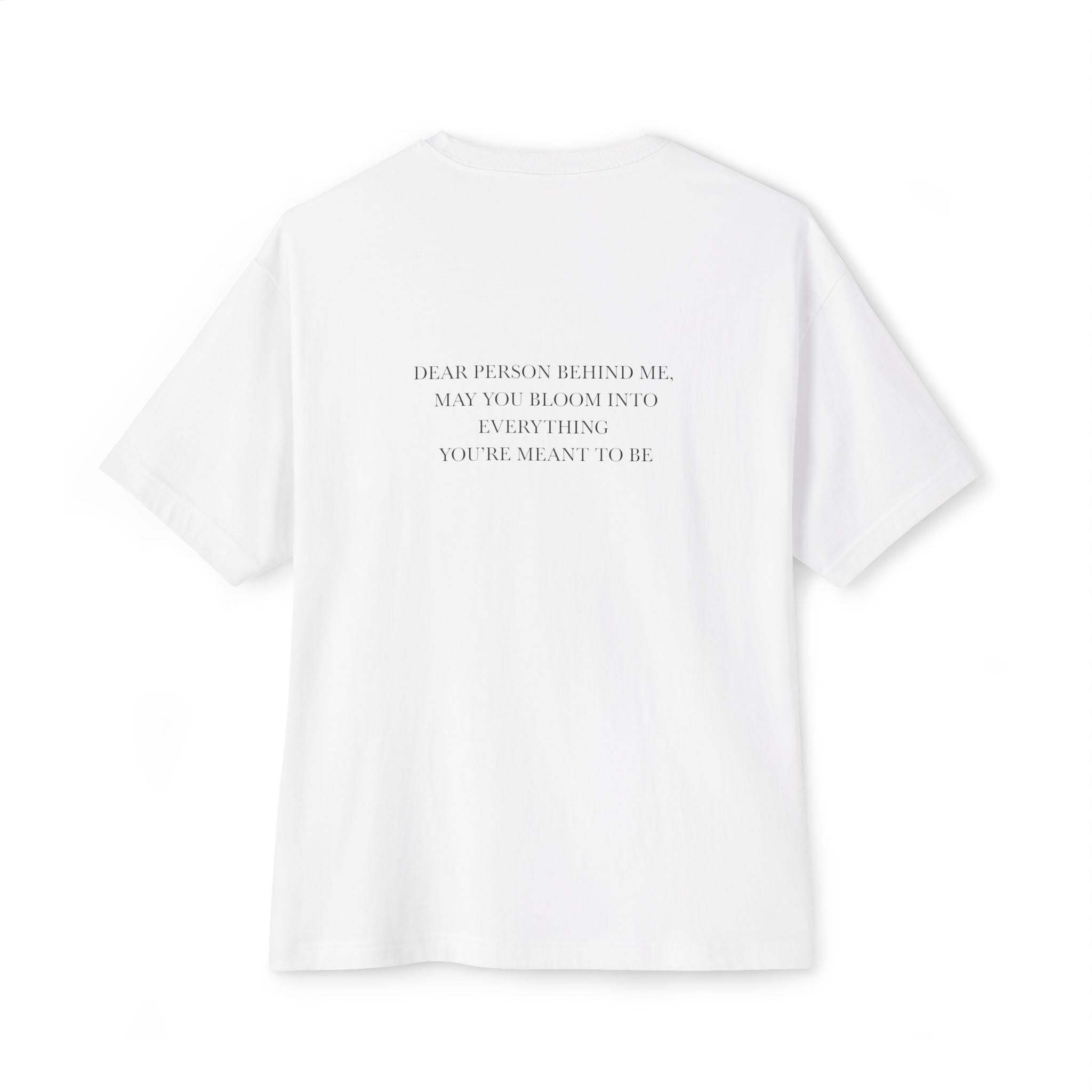 Dear Person Behind Me Unisex Oversized T-Shirt