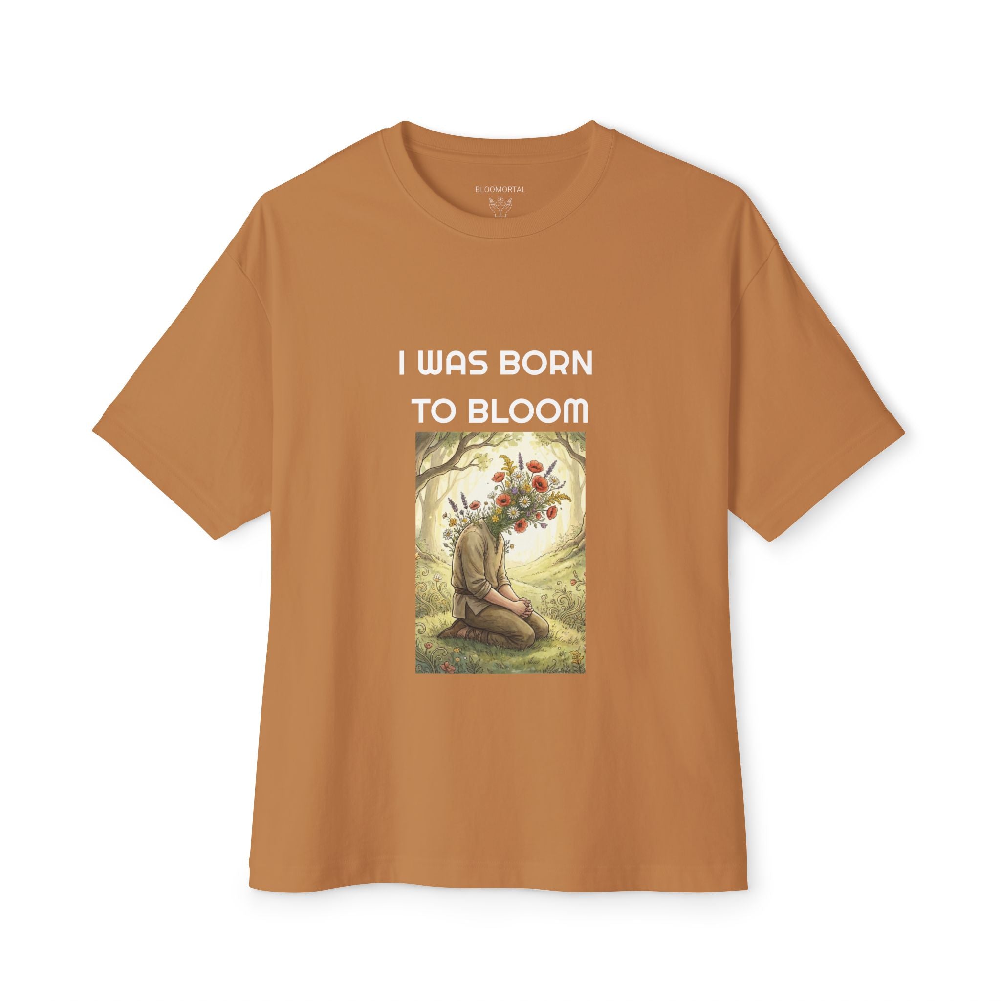 I Was Born to Bloom Unisex Oversized T-Shirt