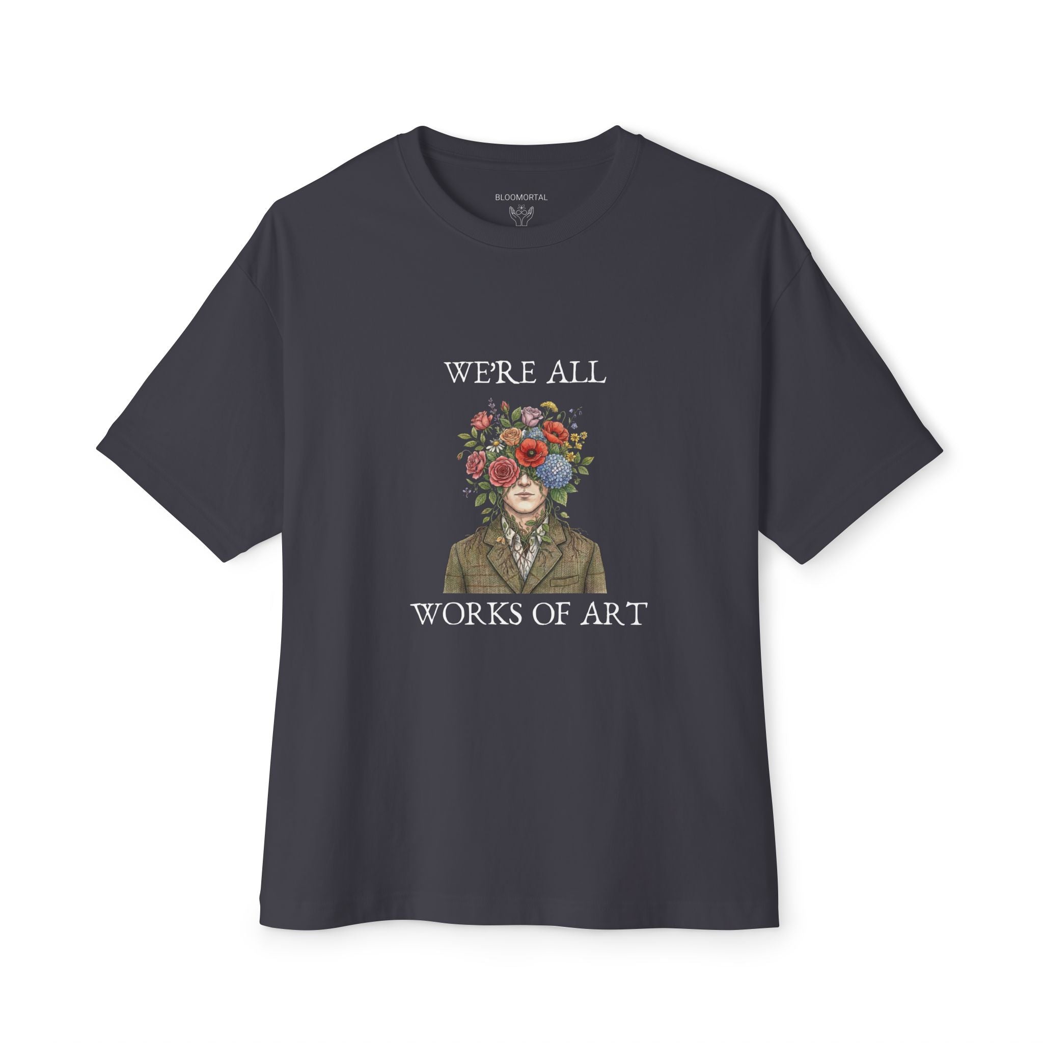 We're All Works of Art Unisex Oversized T-Shirt
