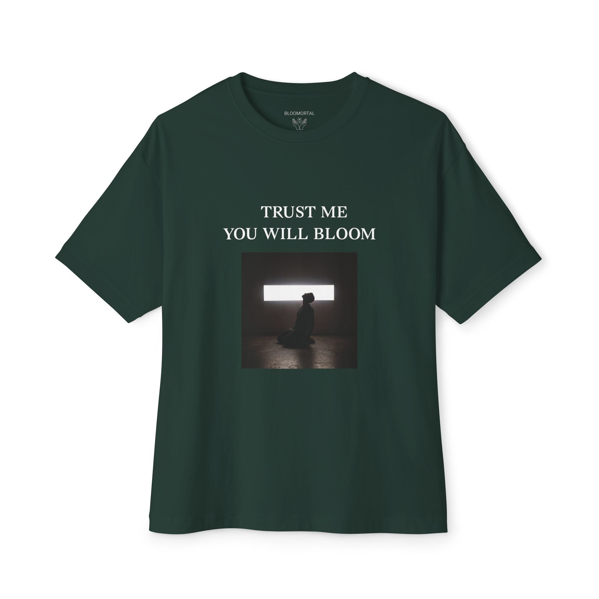 Trust Me You Will Bloom Unisex Oversized T-Shirt