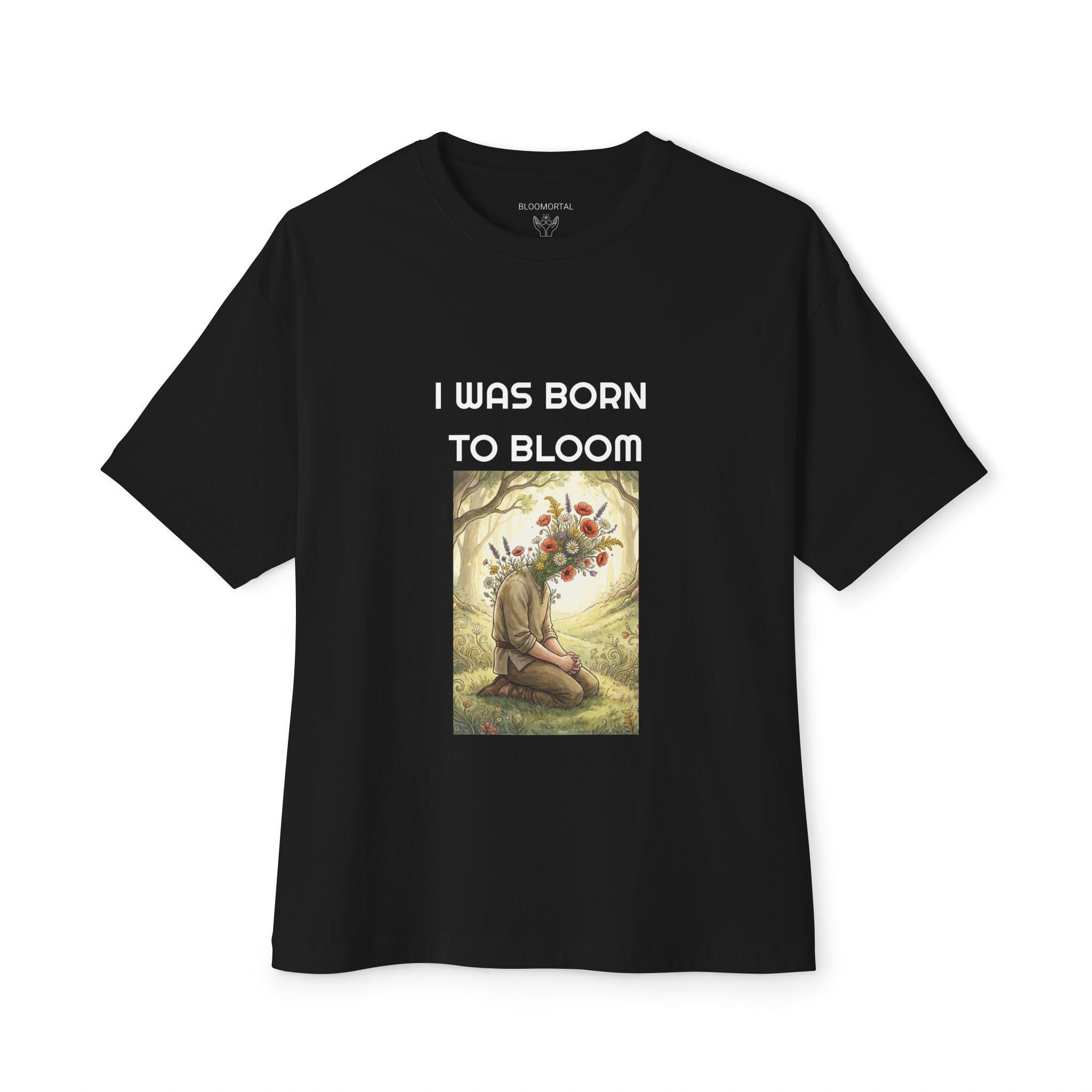 I Was Born to Bloom Unisex Oversized T-Shirt
