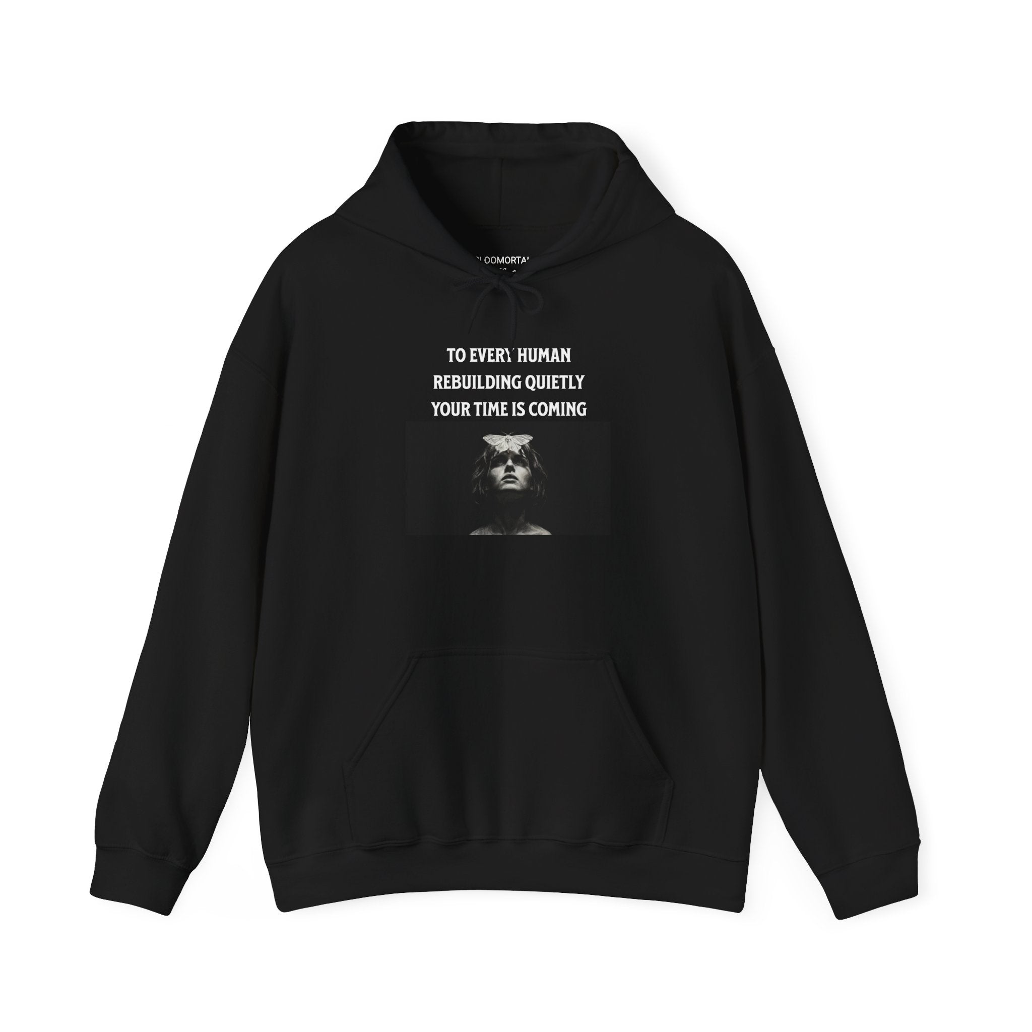 To Every Human Rebuilding Quietly Your Time Is Coming Unisex Hoodie