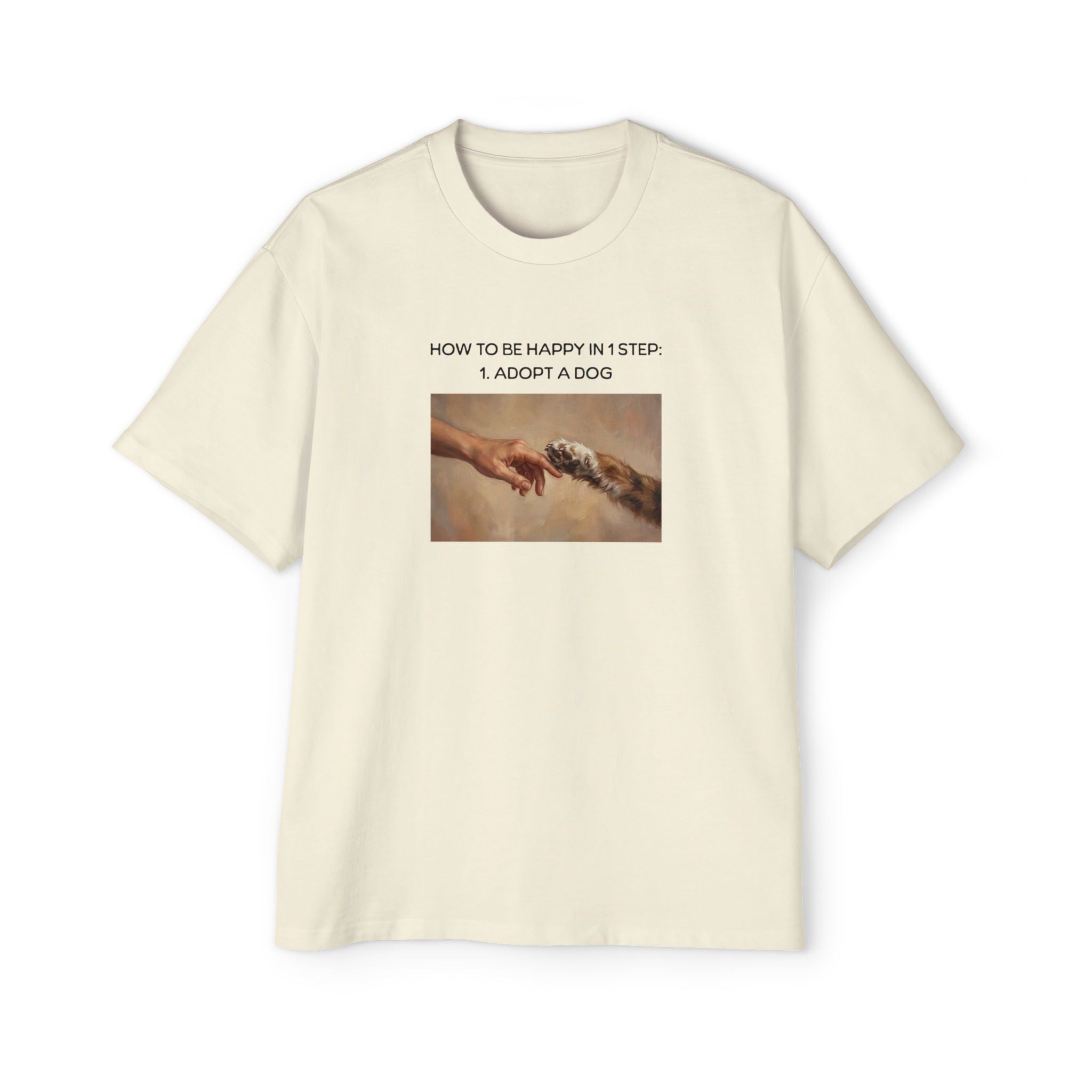 How to Be Happy In 1 Step Unisex Oversized T-Shirt