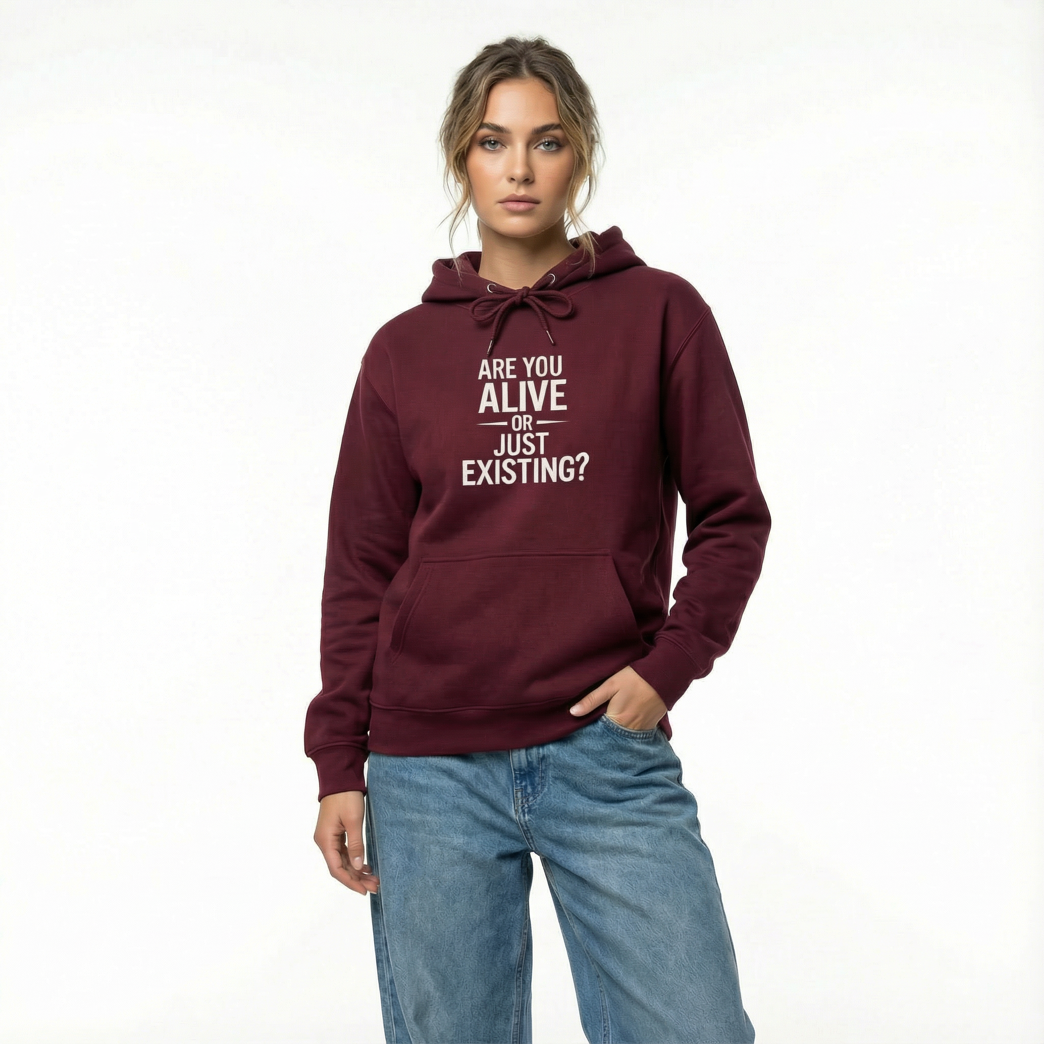 Are You Alive Or Just Existing? Unisex Hoodie