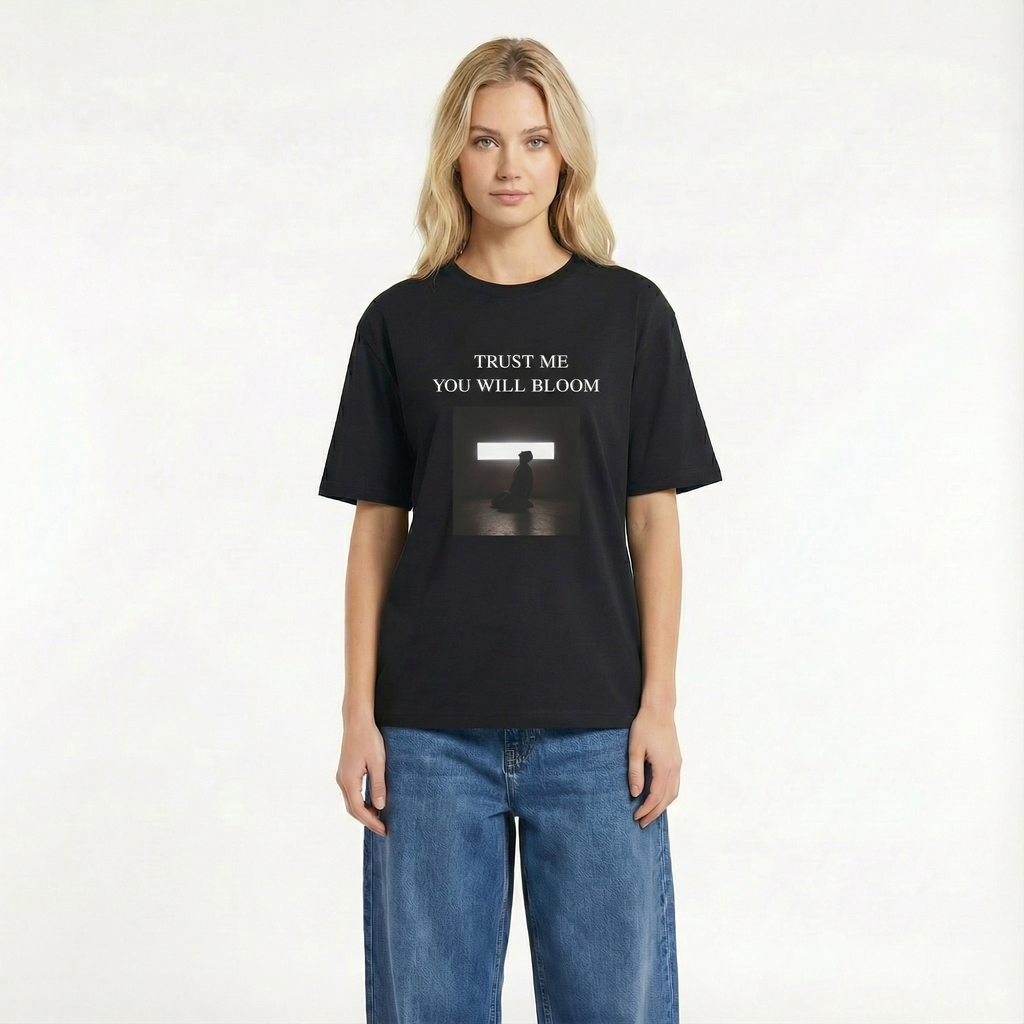 Trust Me You Will Bloom Unisex Oversized T-Shirt