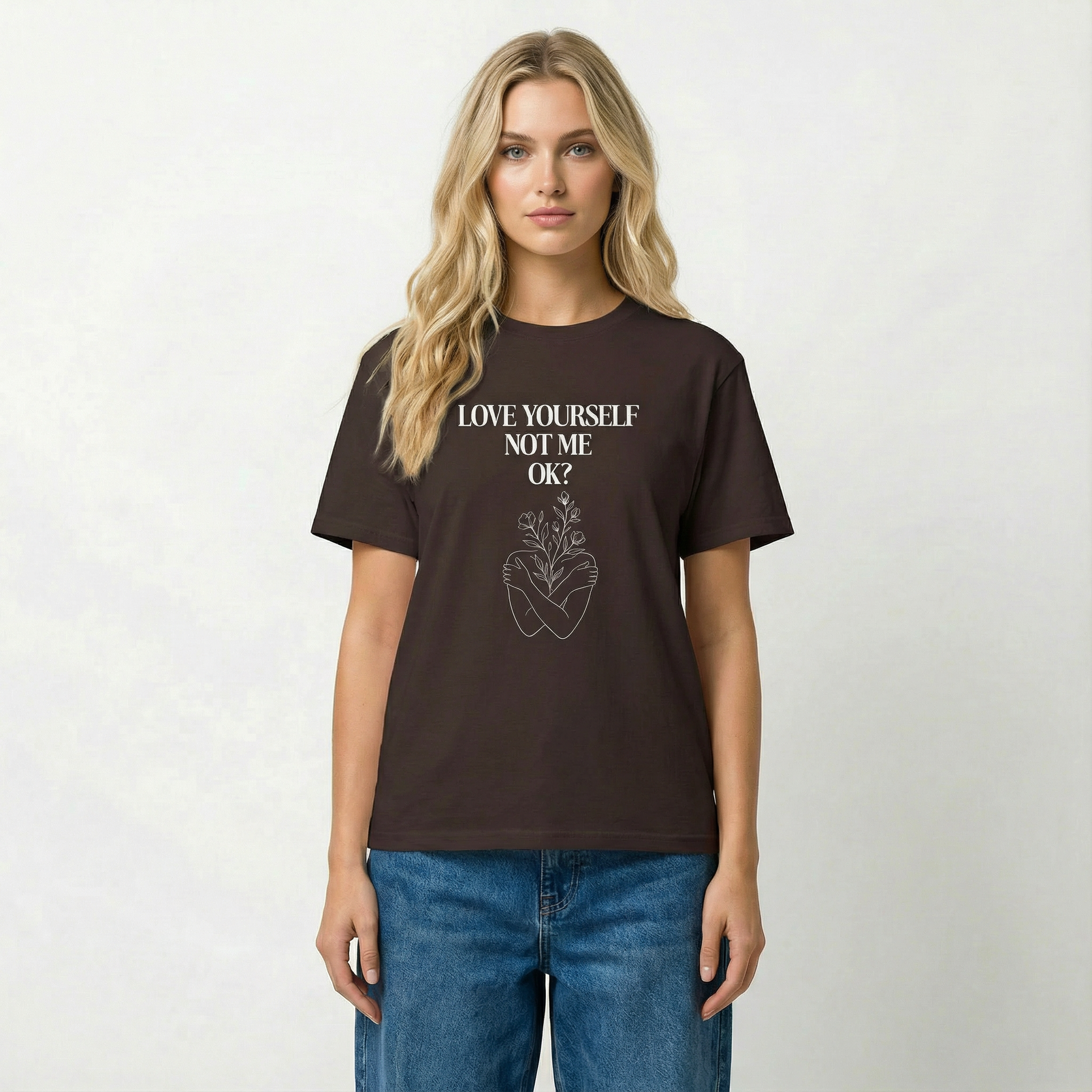 Love yourself not me OK? Unisex T-Shirt