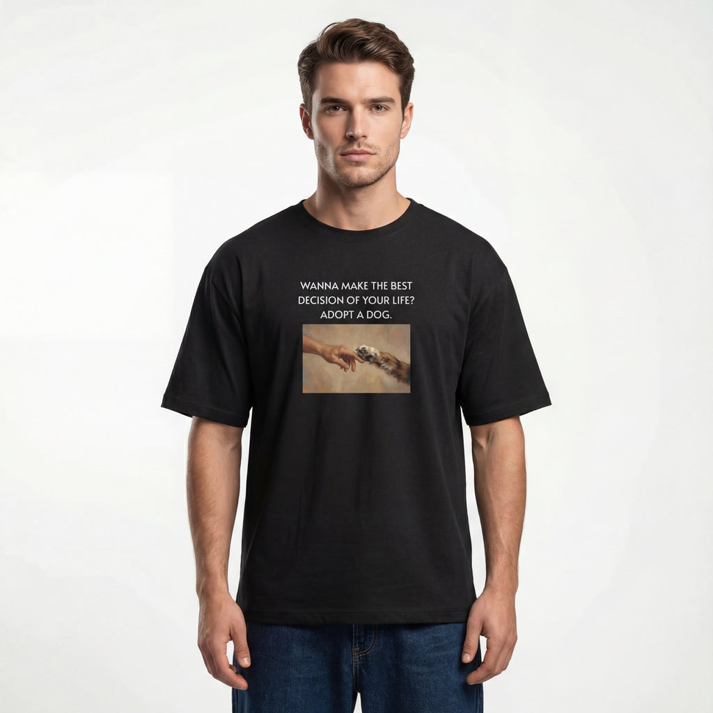 Wanna make the best decision of your life? Unisex Oversized T-Shirt