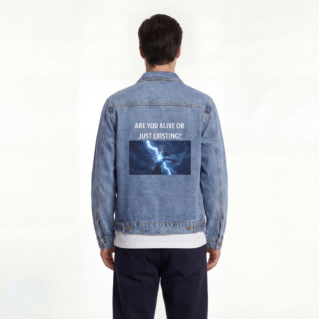 Are You Alive or Just Existing? Unisex Denim Jacket