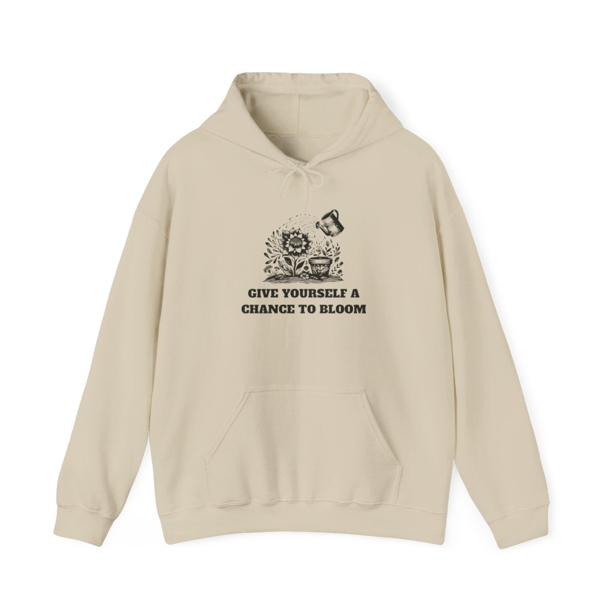 Give Yourself a Chance to Bloom Unisex Hoodie
