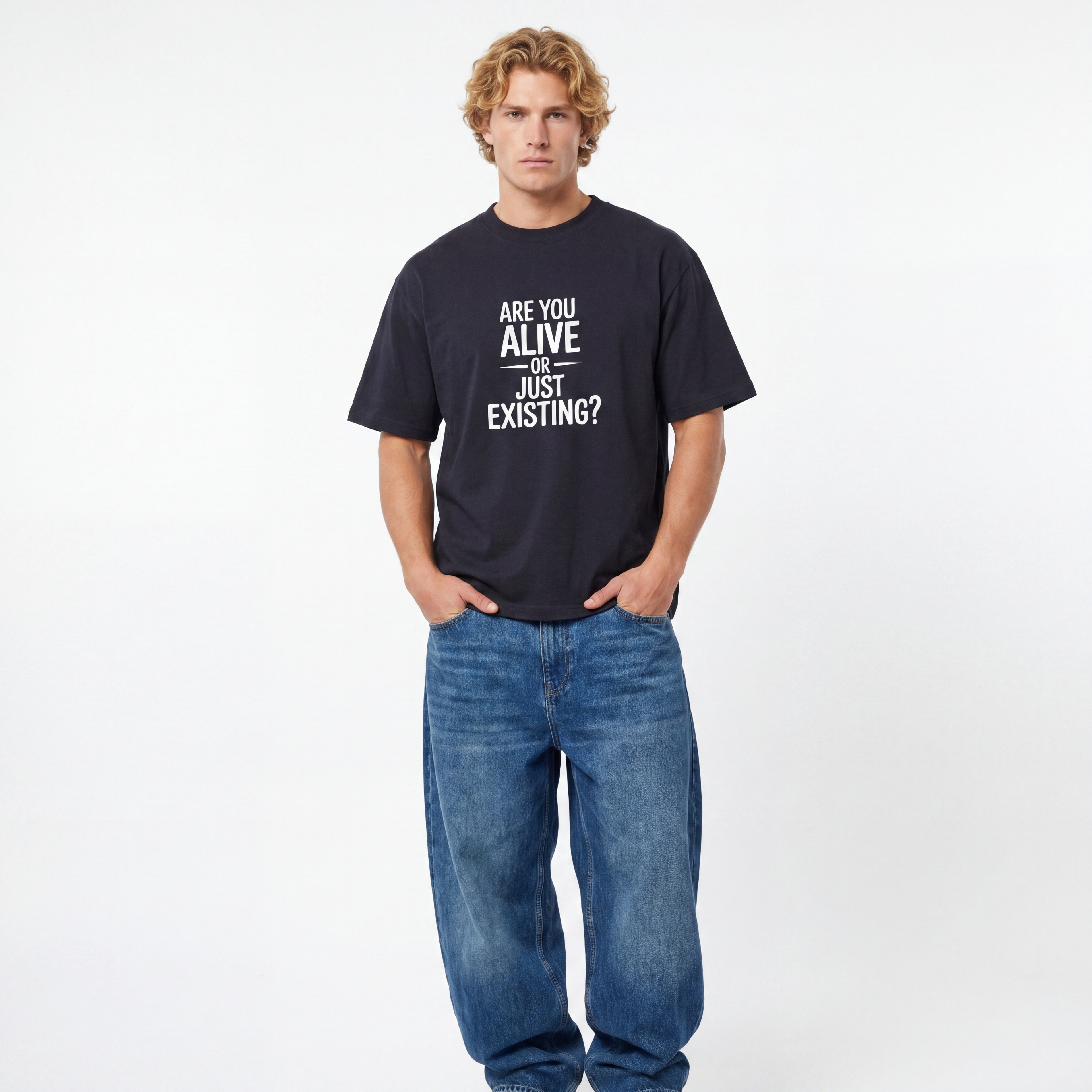 Are You Alive Or Just Existing? Unisex Oversized T-Shirt