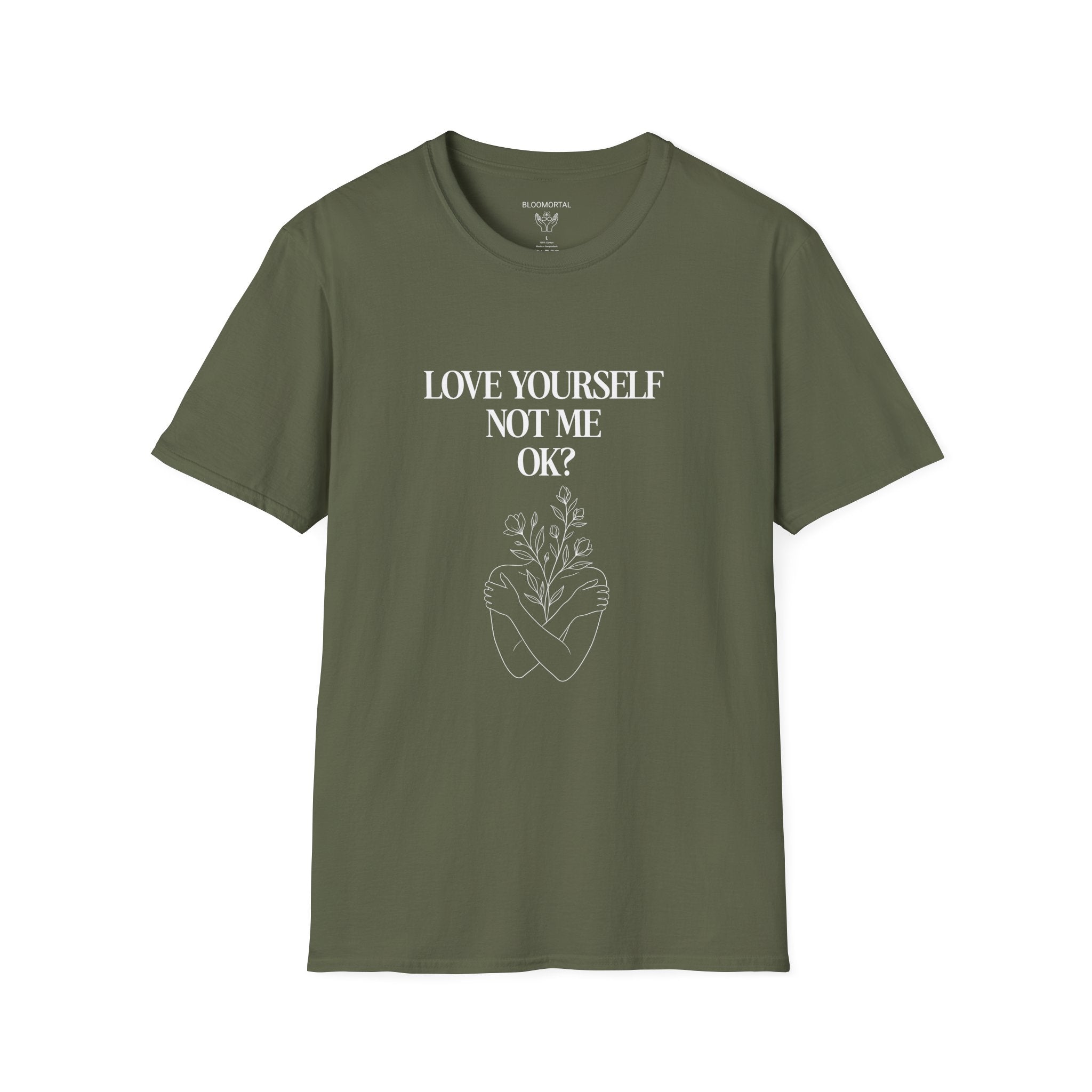 Love yourself not me OK? Unisex T-Shirt