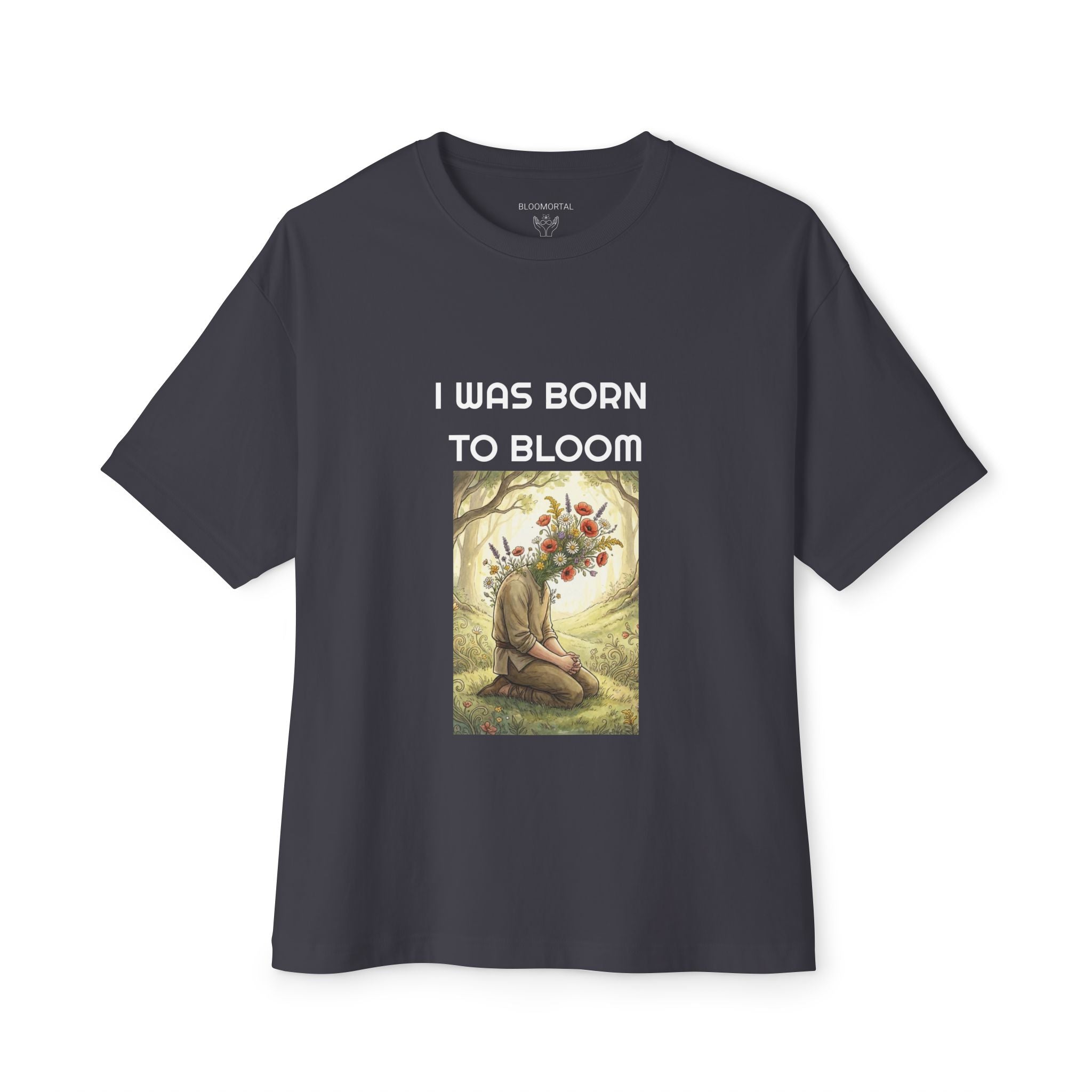 I Was Born to Bloom Unisex Oversized T-Shirt