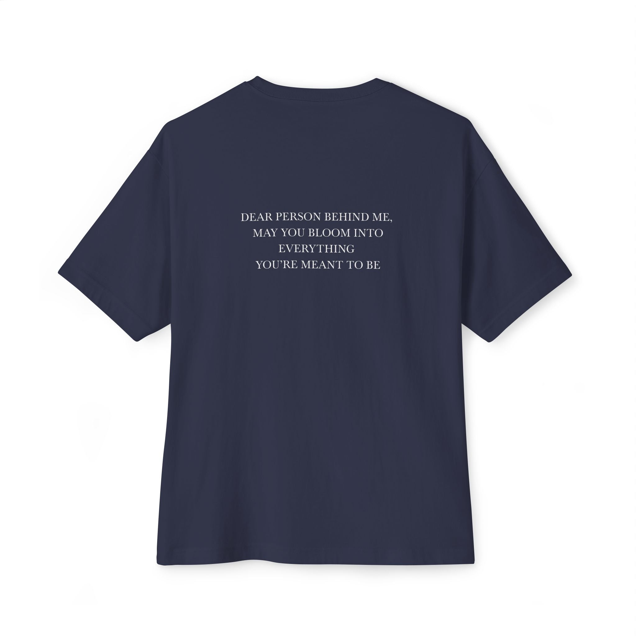 Dear Person Behind Me Unisex Oversized T-Shirt