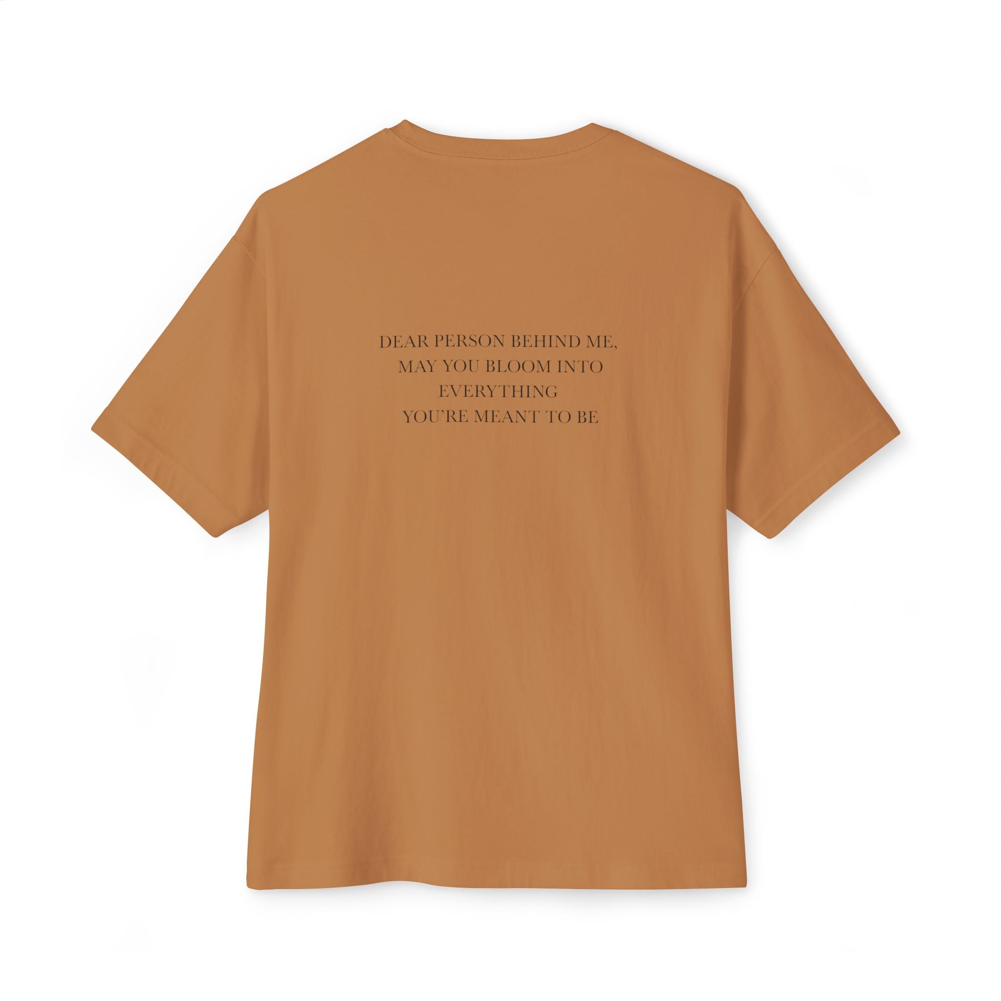 Dear Person Behind Me Unisex Oversized T-Shirt