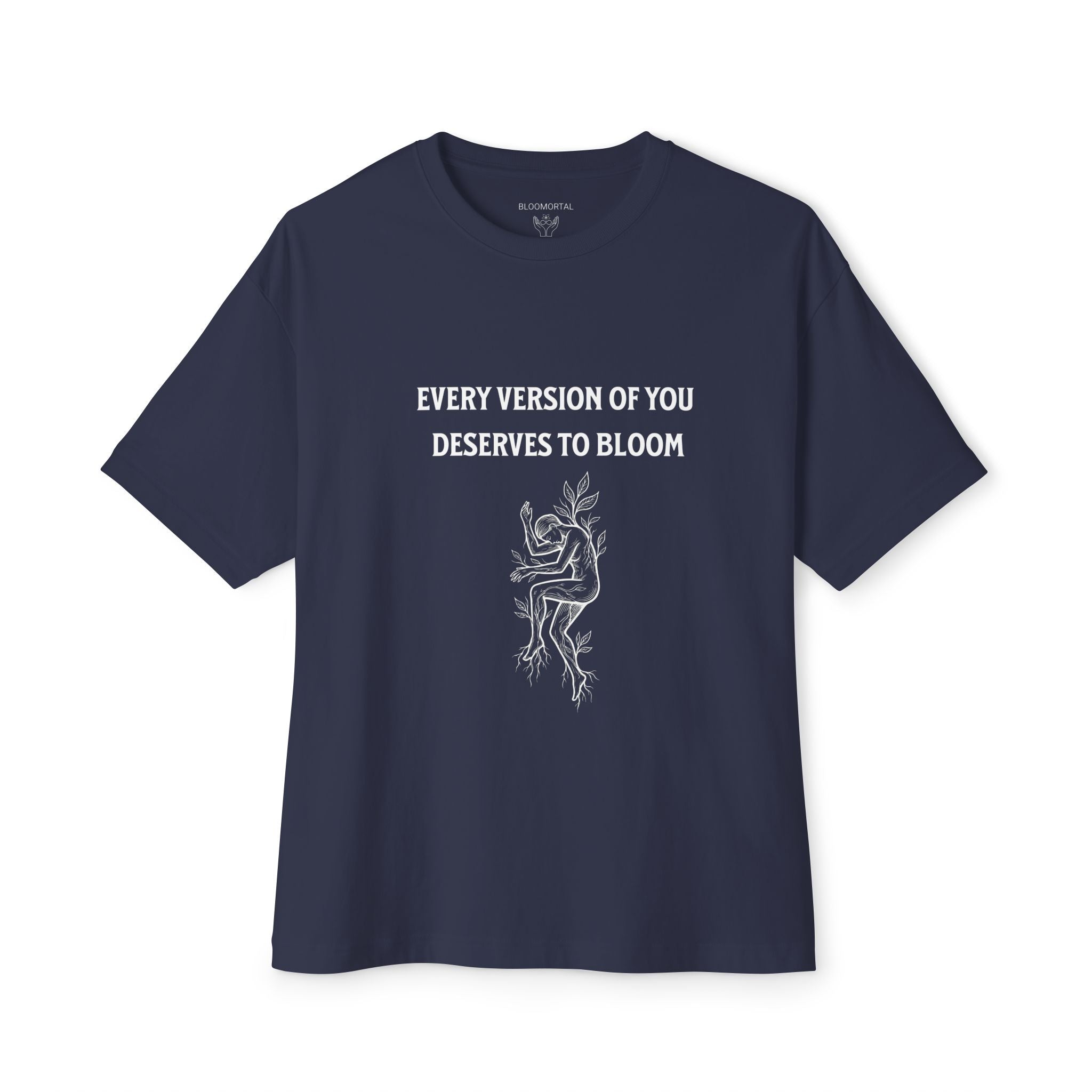 Every Version of You Deserves to Bloom Unisex Oversized T-Shirt
