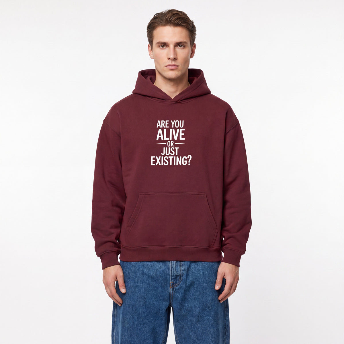 Are You Alive Or Just Existing Hoodie