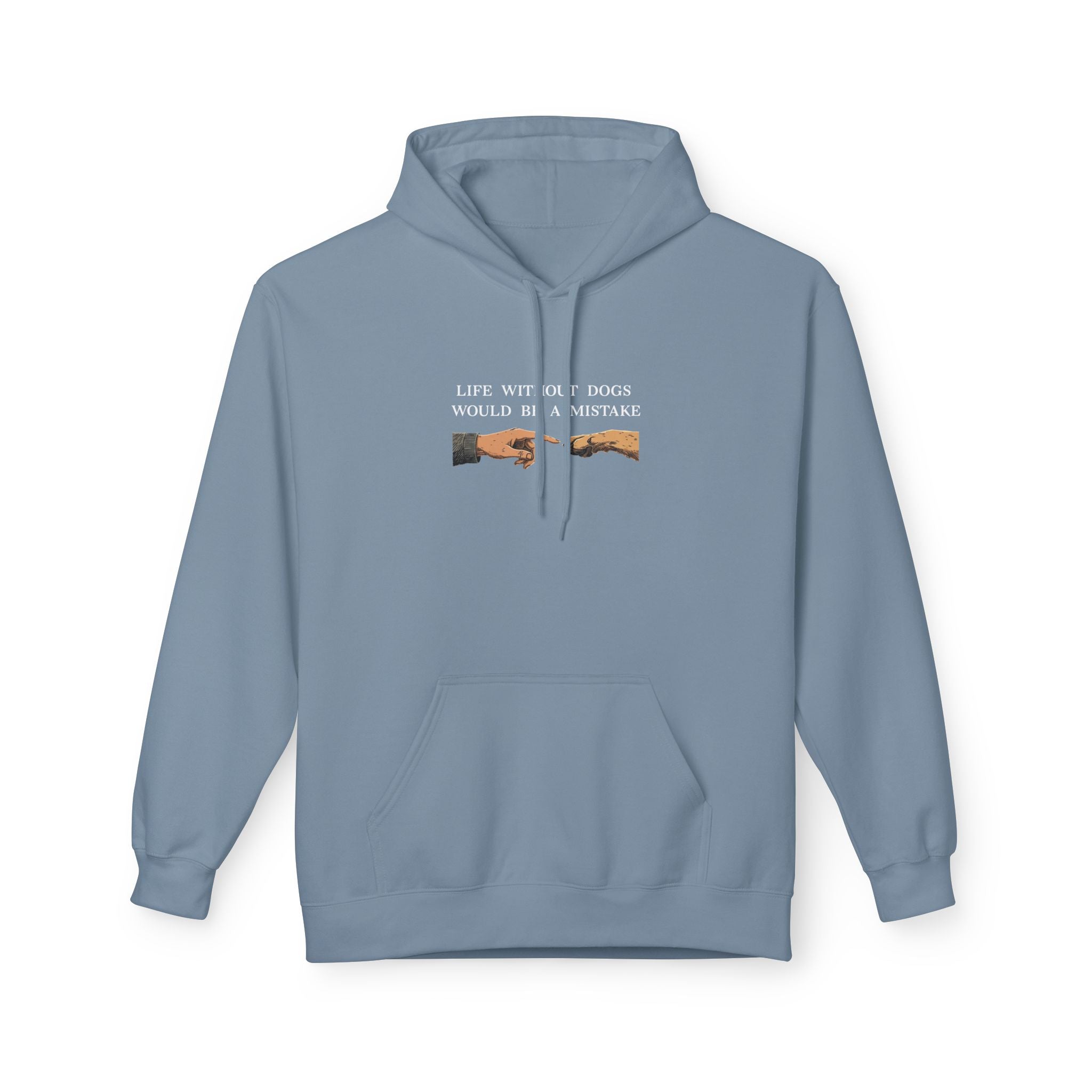 Life Without Dogs Would Be a Mistake Unisex Hoodie