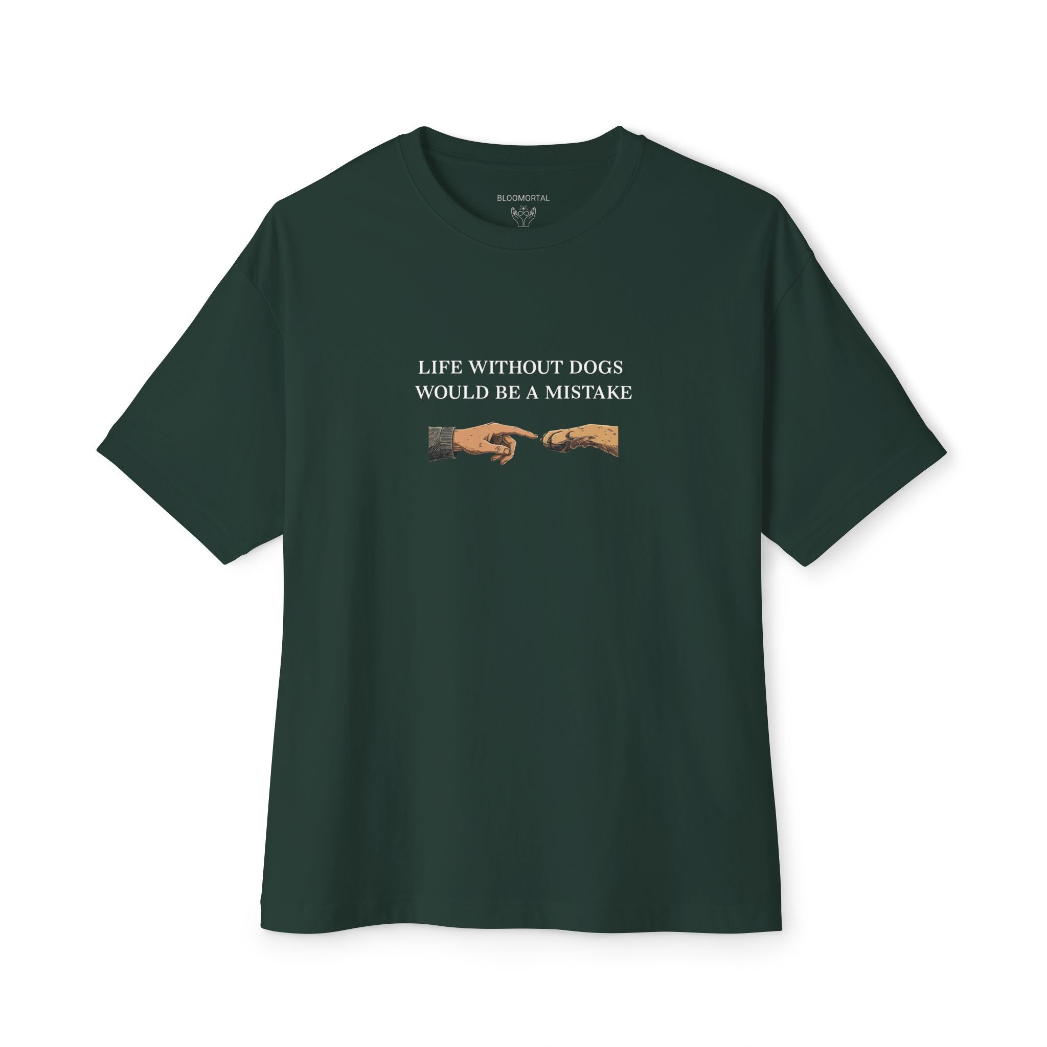 Life Without Dogs Would Be a Mistake Unisex Oversized T-Shirt