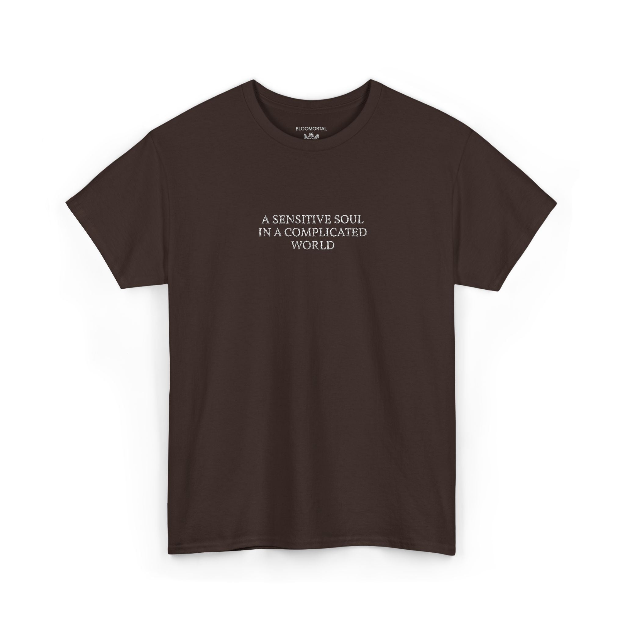 A Sensitive Soul In A Complicated World Unisex T- Shirt