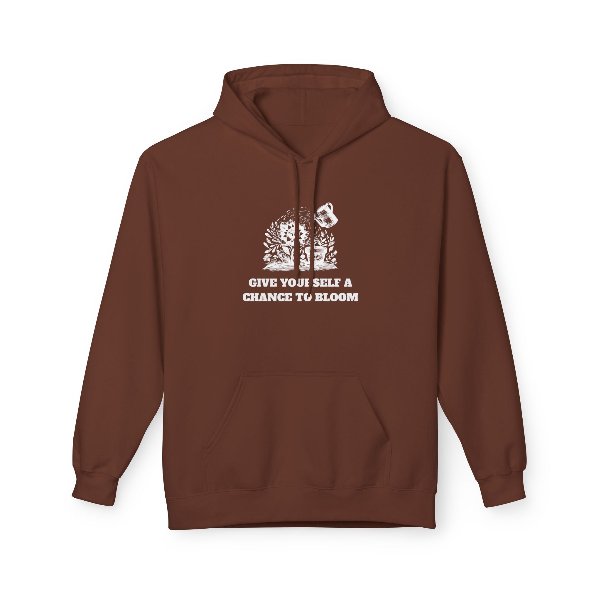 Give Yourself a Chance to Bloom Unisex Hoodie