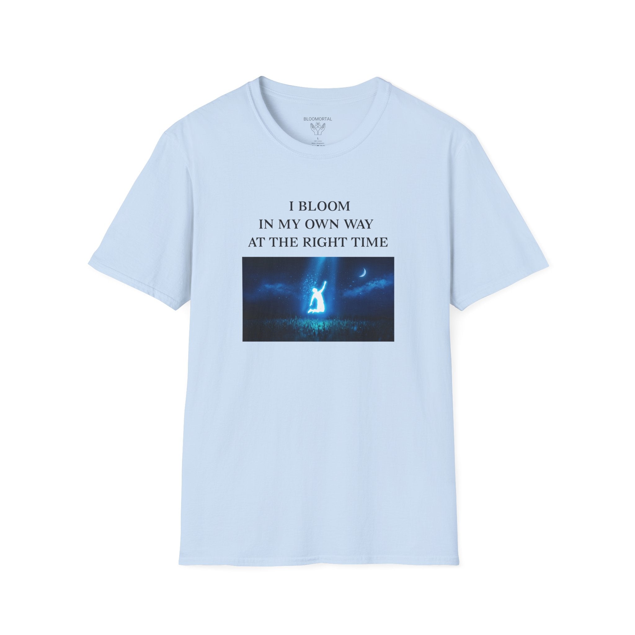 I Bloom In My Own Way Unisex T-Shirt