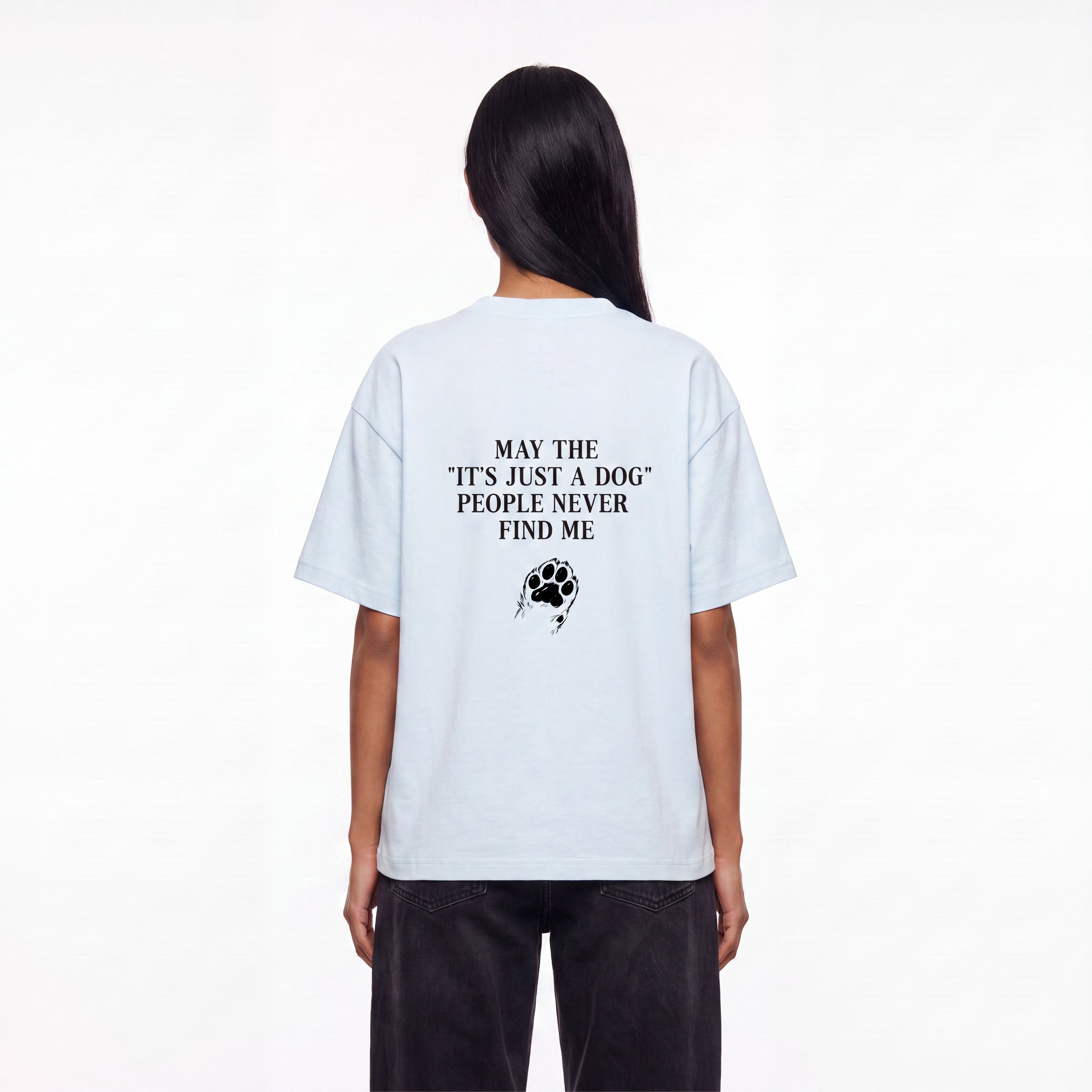 "Its Just A Dog" People Oversized T-Shirt