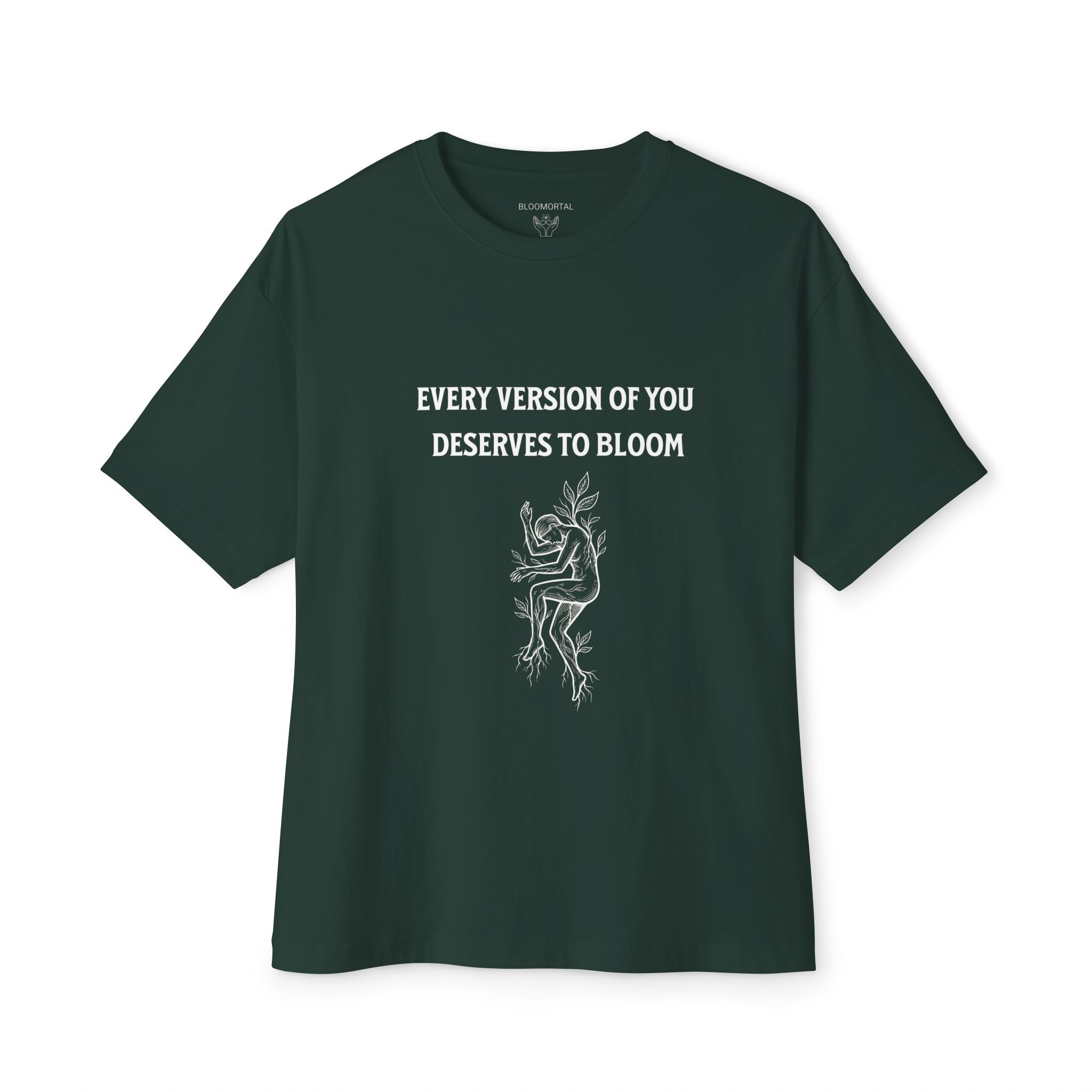 Every Version of You Deserves to Bloom Unisex Oversized T-Shirt