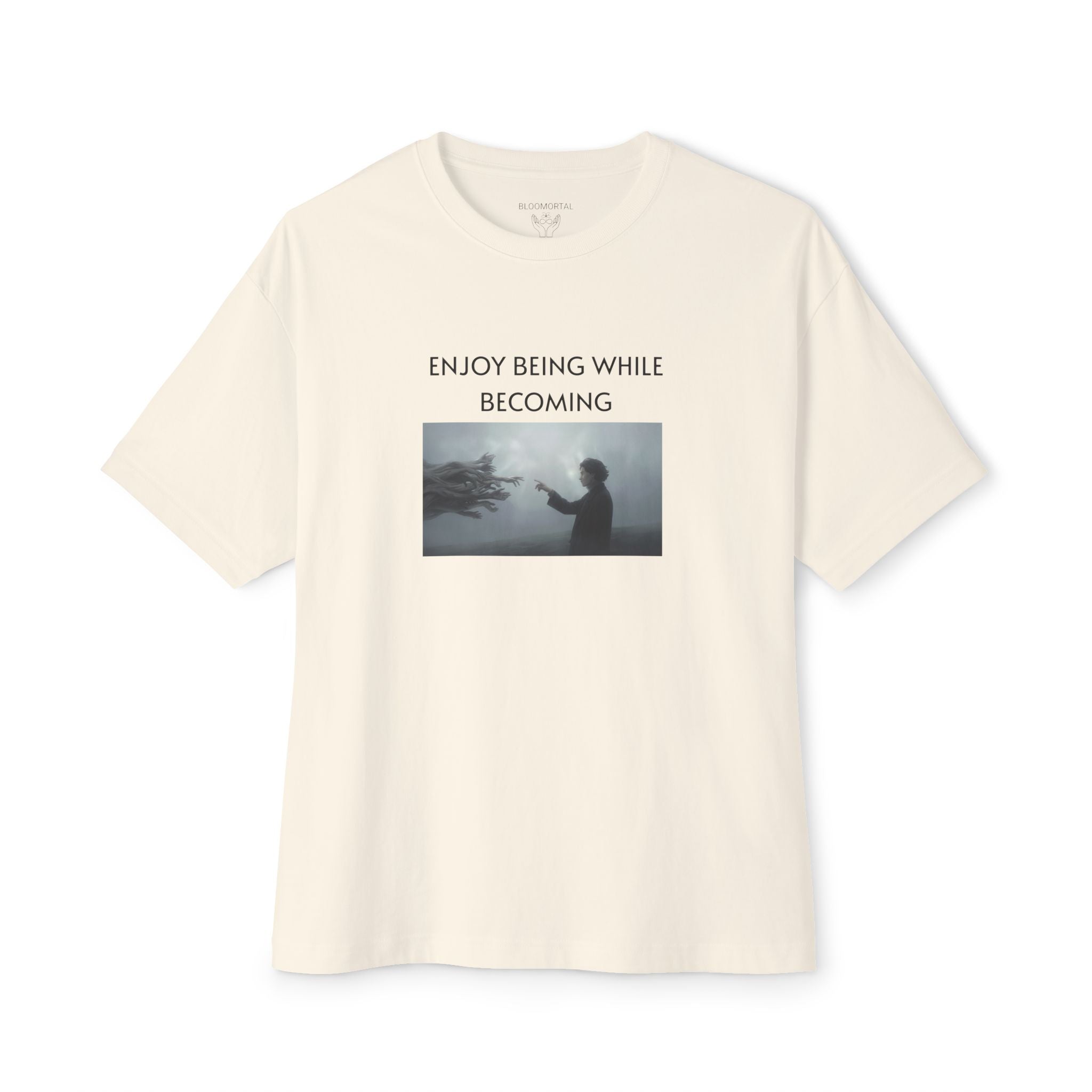 Enjoy Being While Becoming Unisex Oversized T-Shirt