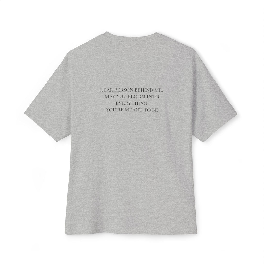 Dear Person Behind Me Unisex Oversized T-Shirt