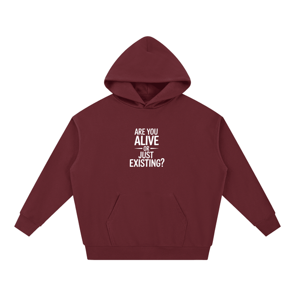 Are You Alive Or Just Existing Heavyweight Unisex Hoodie - BLOOMORTAL