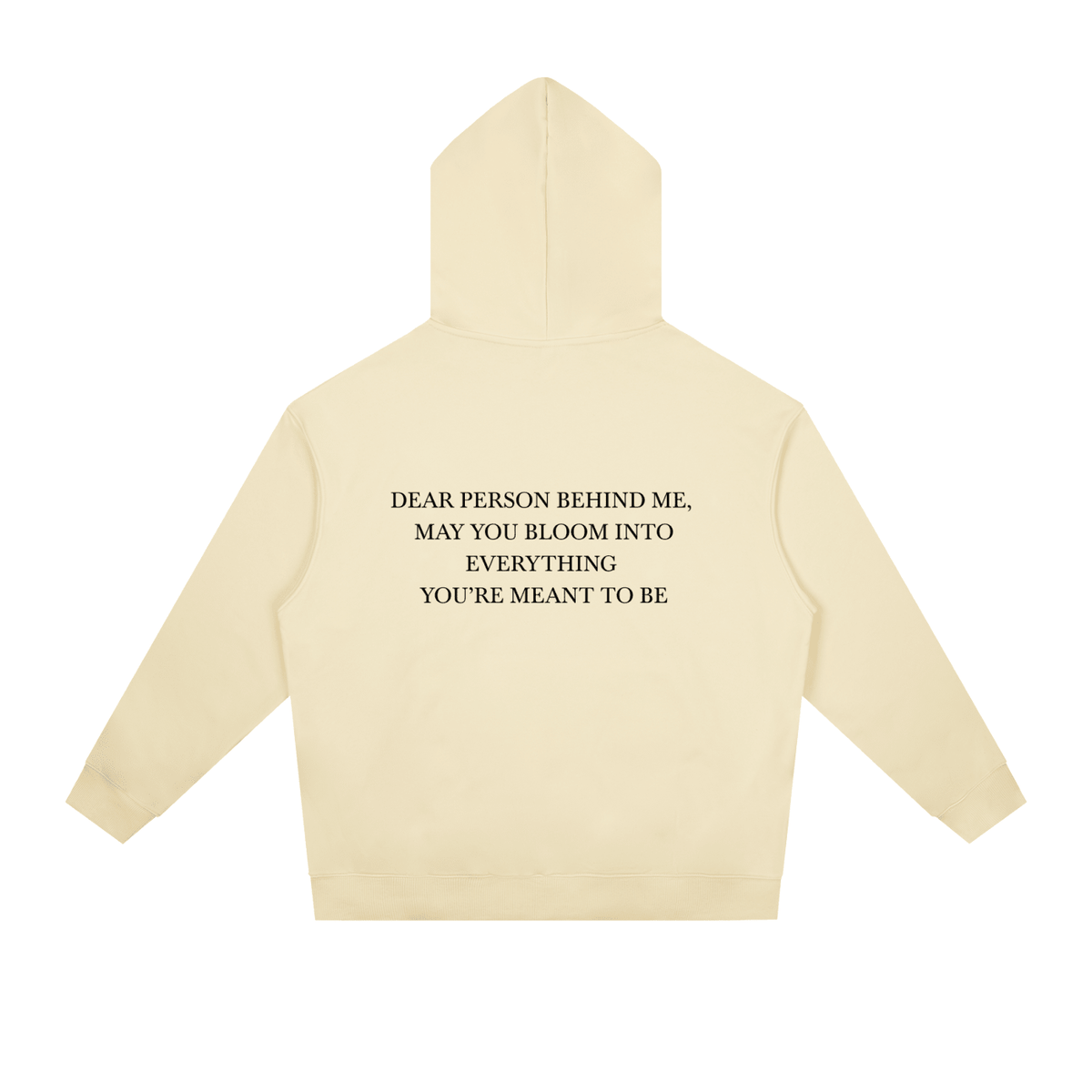 Dear Person Behind Me Hoodie - BLOOMORTAL