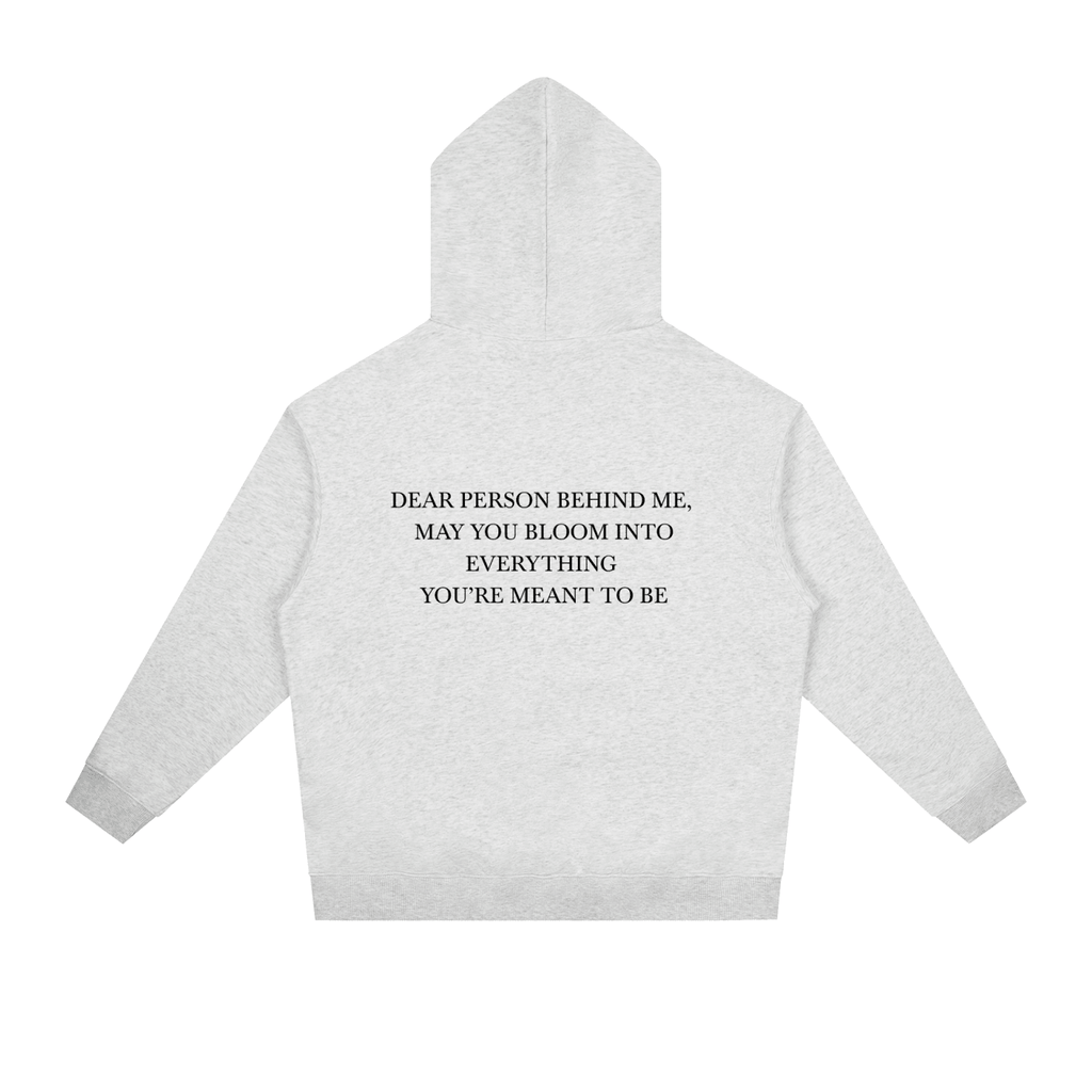 Dear Person Behind Me Hoodie - BLOOMORTAL