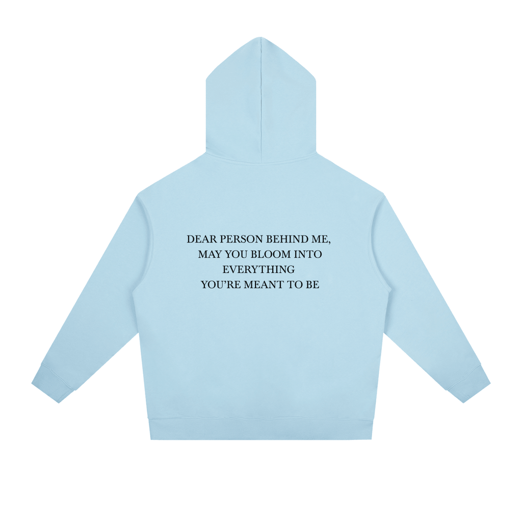 Dear Person Behind Me Hoodie - BLOOMORTAL