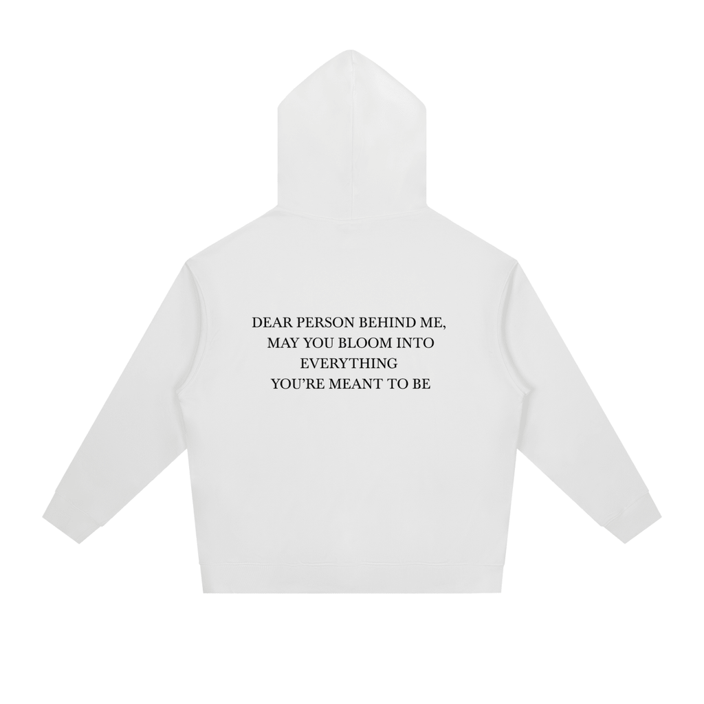 Dear Person Behind Me Hoodie - BLOOMORTAL