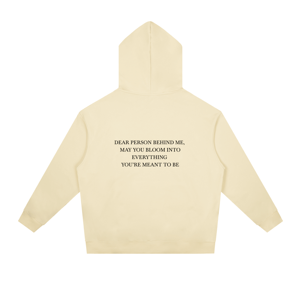 Dear Person Behind Me Unisex Hoodie - BLOOMORTAL