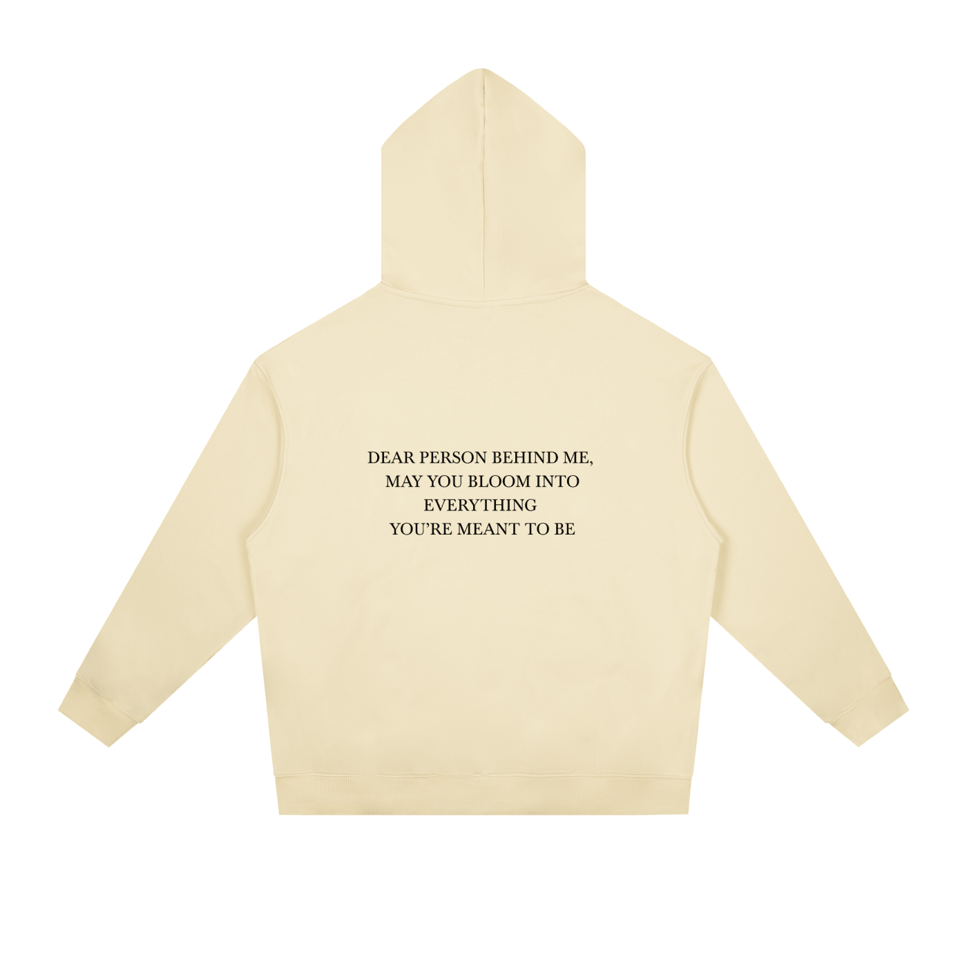 Dear Person Behind Me Unisex Hoodie - BLOOMORTAL