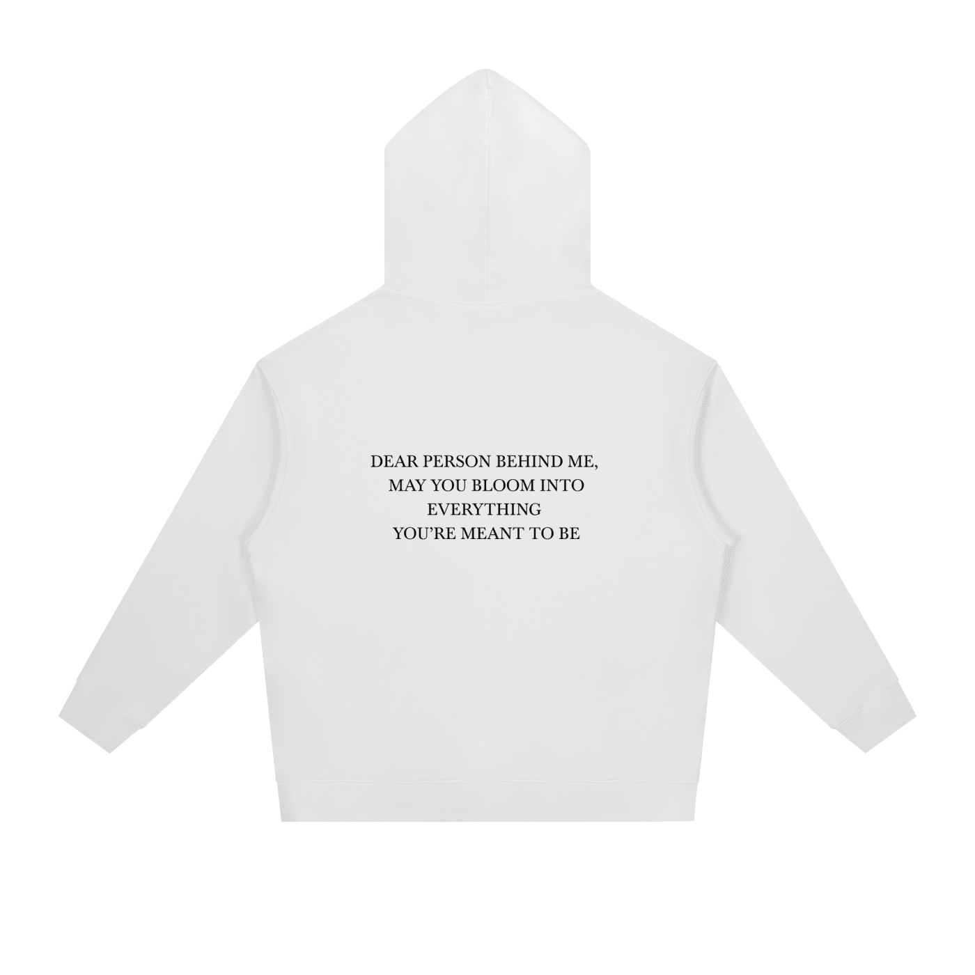 Dear Person Behind Me Unisex Hoodie - BLOOMORTAL