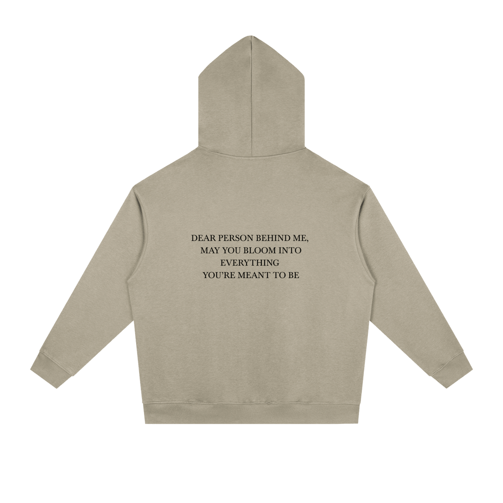 Dear Person Behind Me Unisex Hoodie - BLOOMORTAL