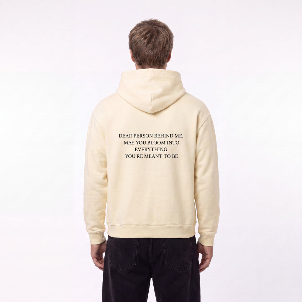 Dear Person Behind Me Unisex Hoodie - BLOOMORTAL