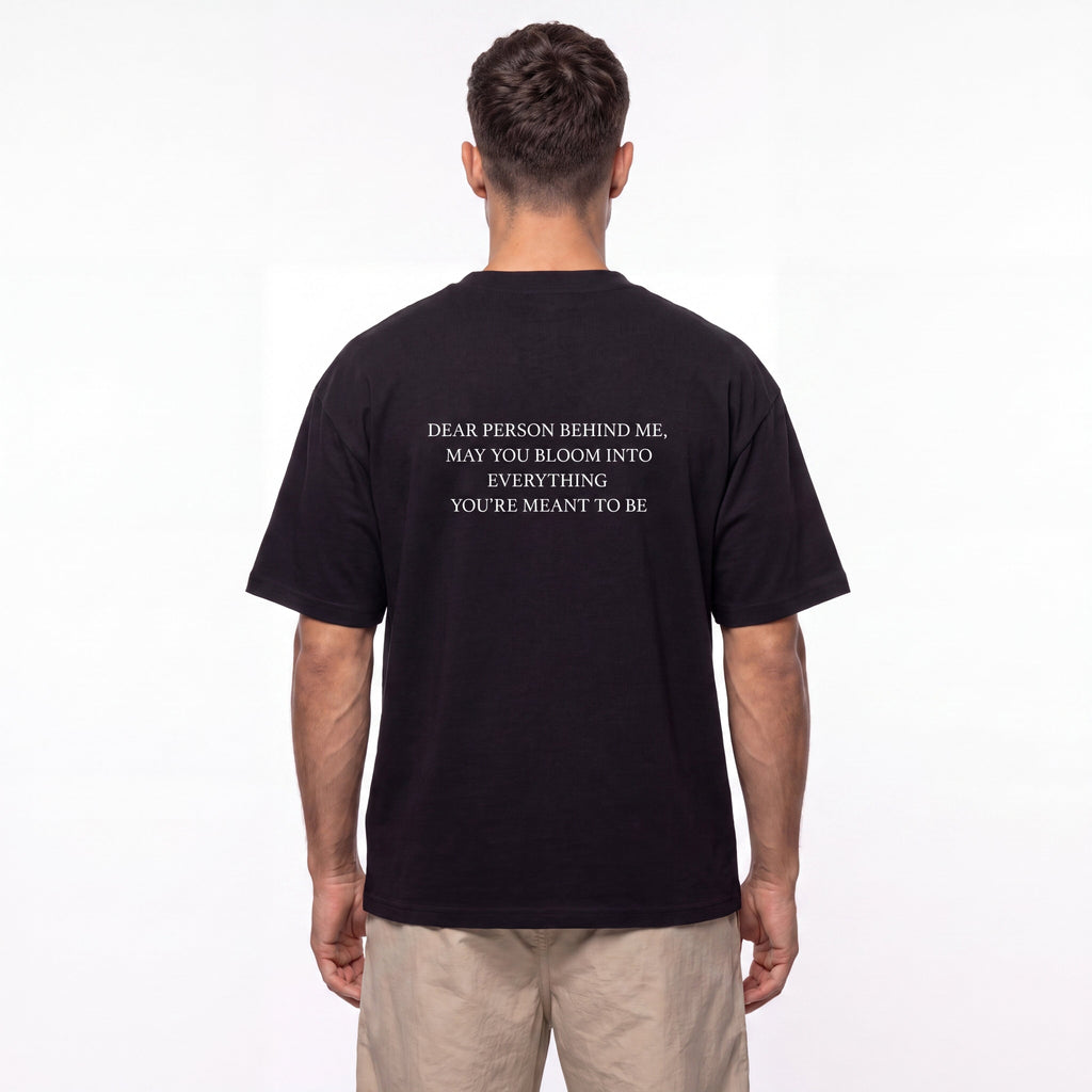 Dear Person Behind Me Unisex Oversized T-Shirt - BLOOMORTAL